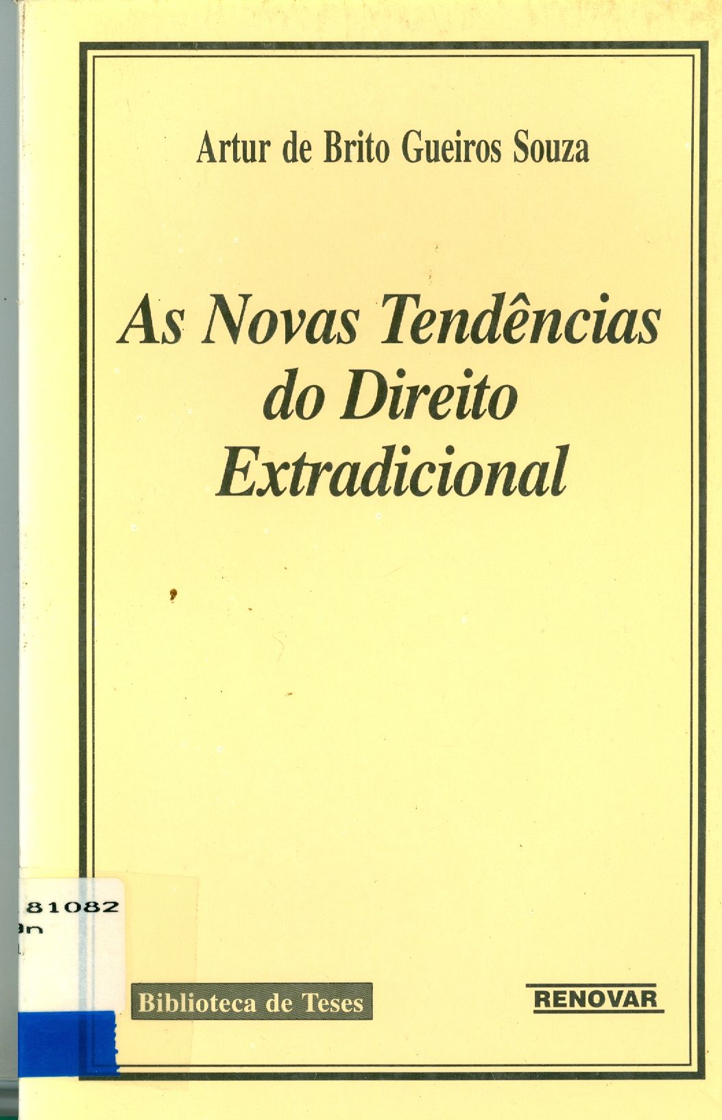 AS NOVAS TENDÊNCIAS DO DIREITO EXTRADICIONAL