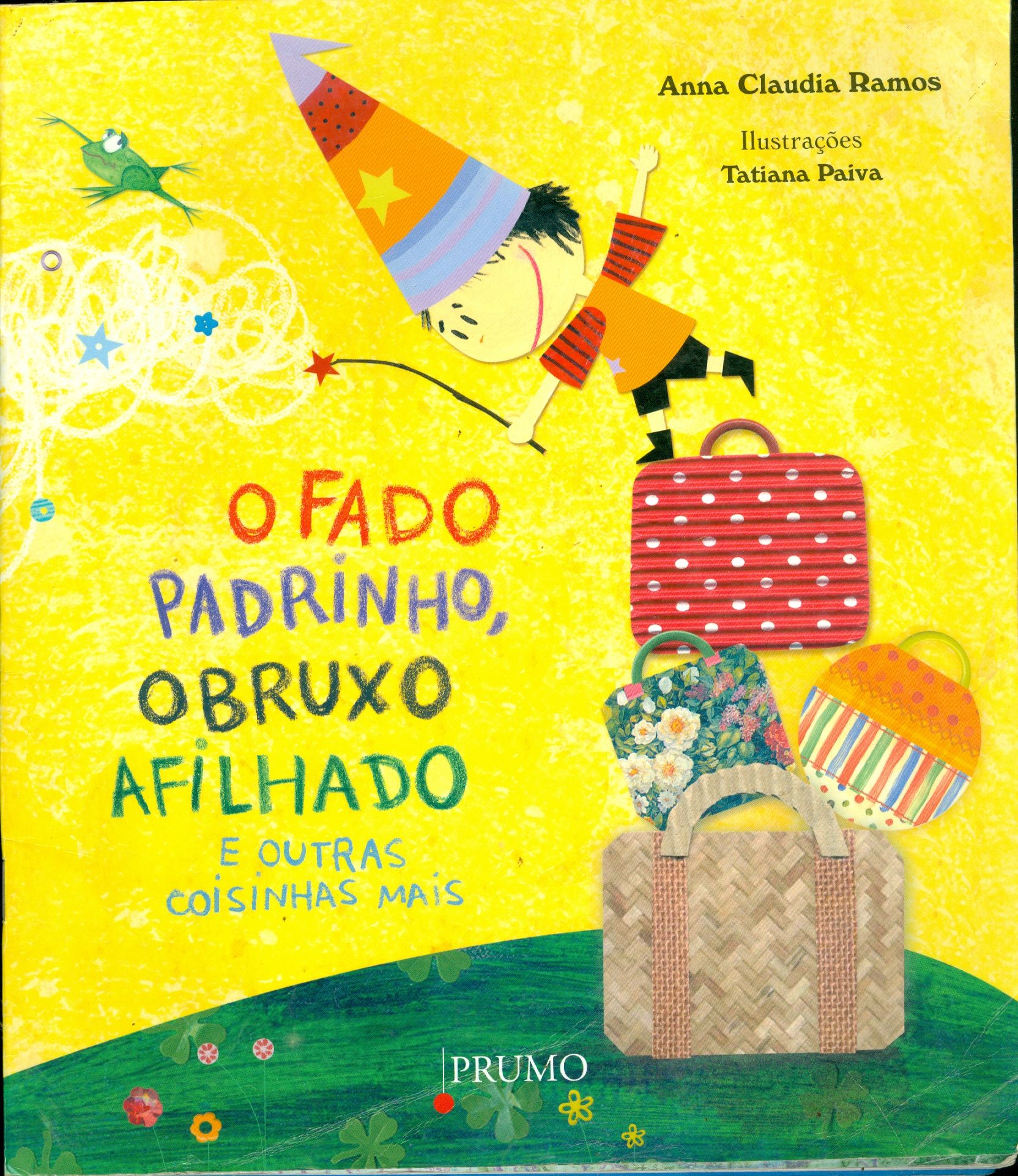 FADO PADRINHO, O BRUXO AFILHADO E OUTRAS COISINHAS MAIS, O