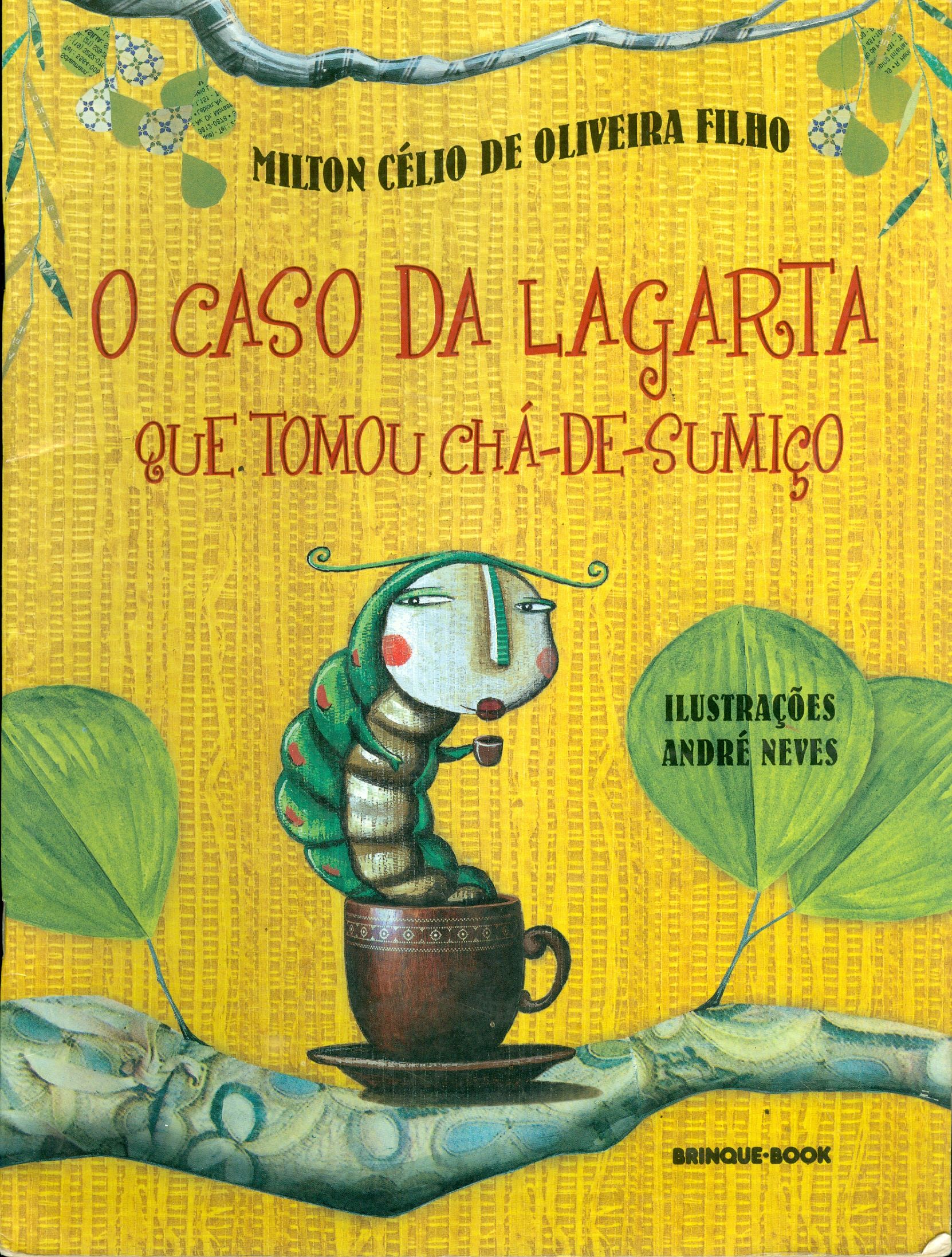 CASO DA LAGARTA QUE TOMOU CHÁ-DE-SUMIÇO