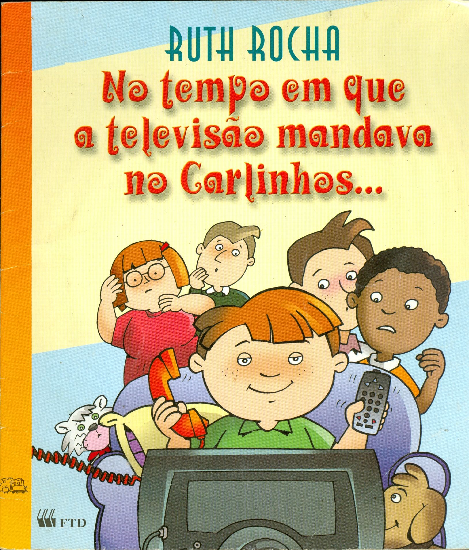 NO TEMPO EM QUE A TELEVISÃO MANDAVA NO CARLINHOS...
