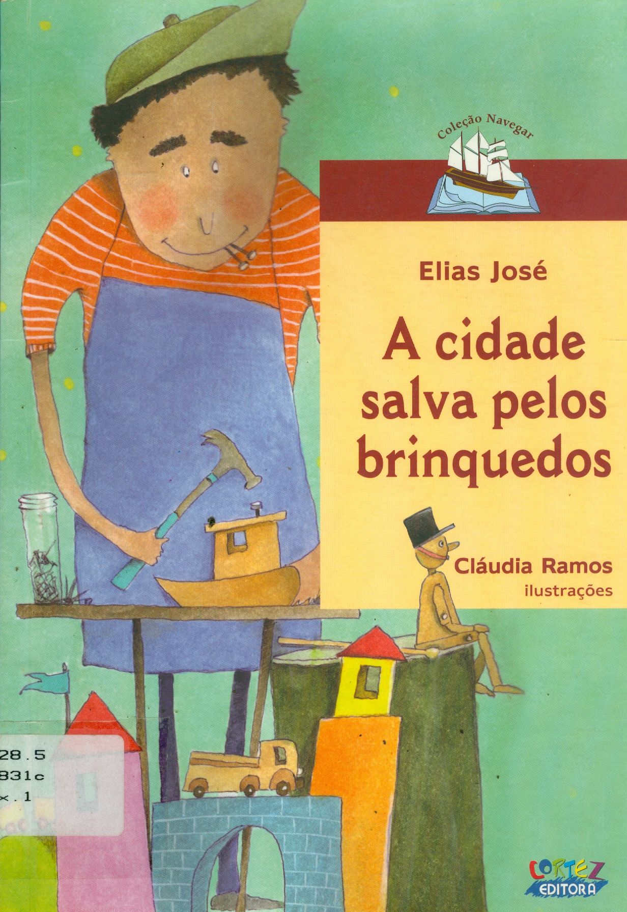 CIDADE SALVA PELOS BRINQUEDOS, A
