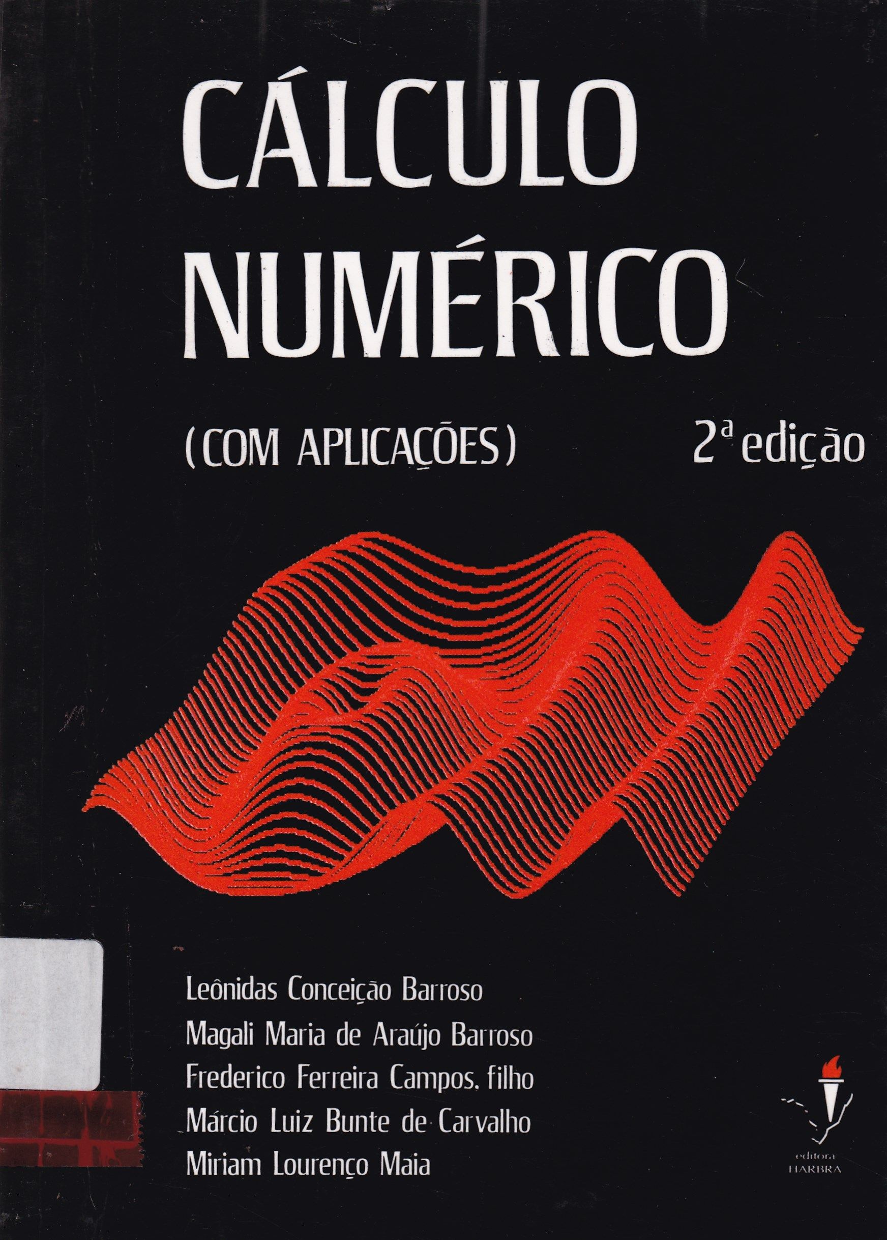 CÁLCULO NUMÉRICO: COM APLICAÇÕES