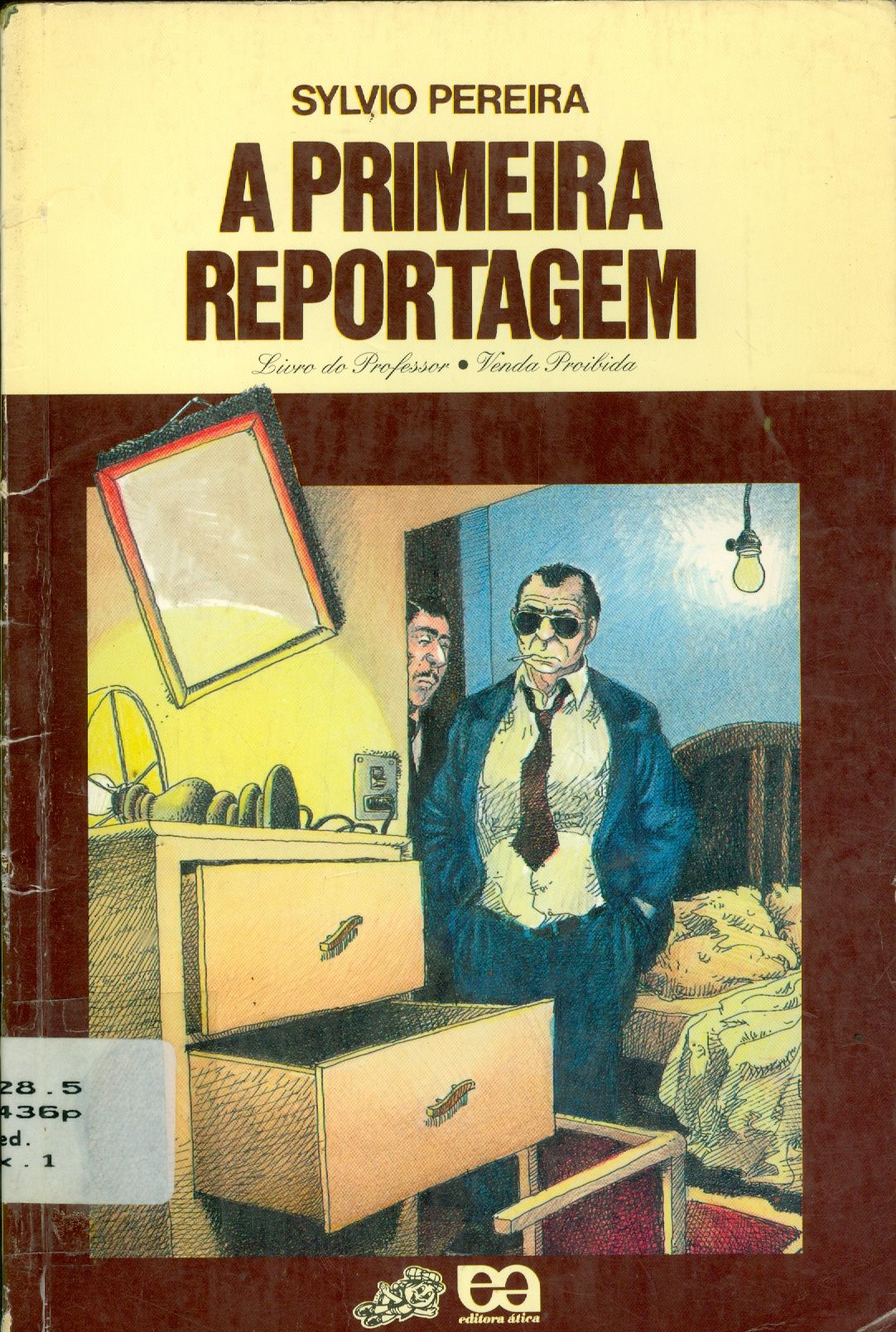 A PRIMEIRA REPORTAGEM