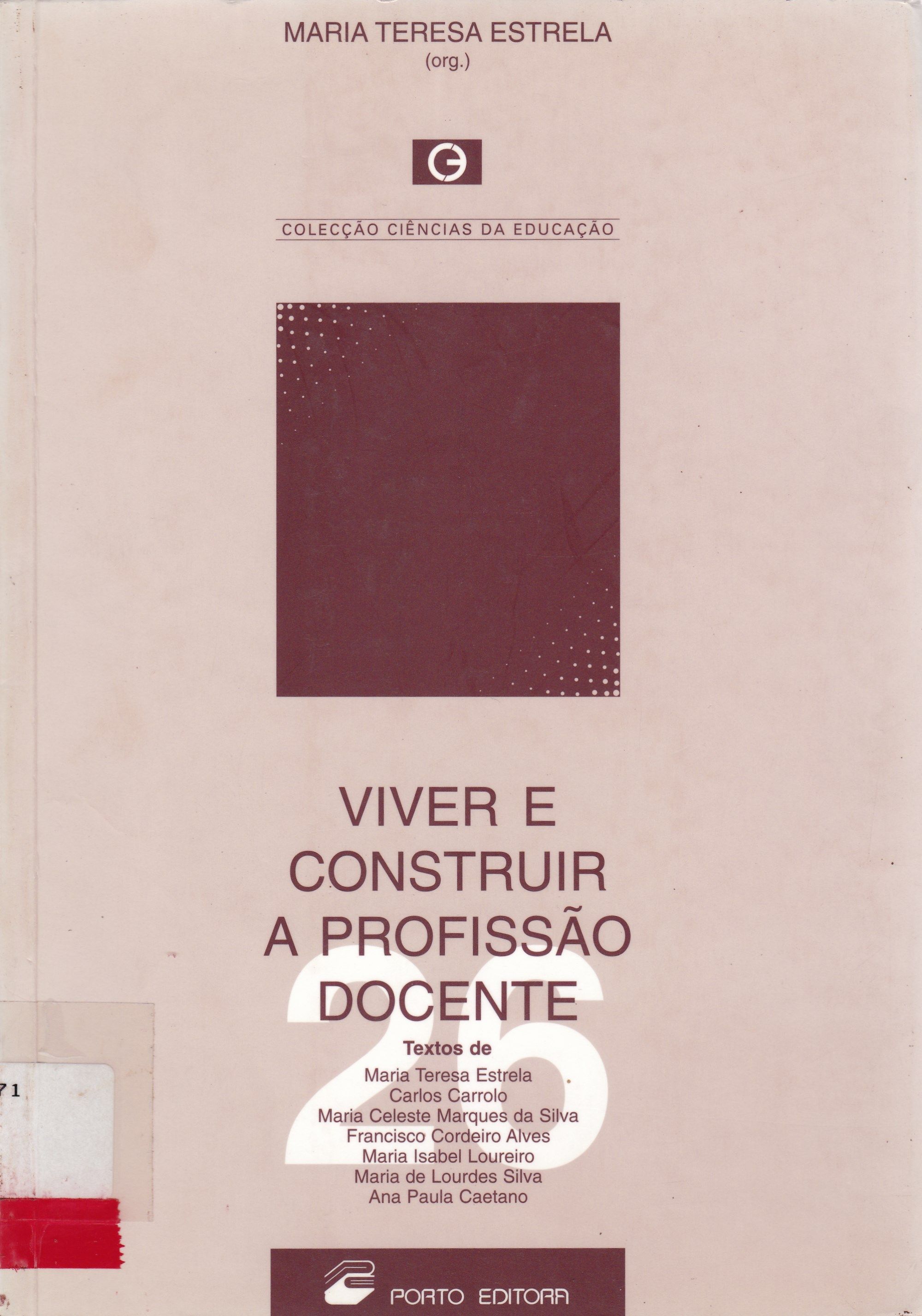 VIVER E CONSTRUIR A PROFISSÃO DOCENTE