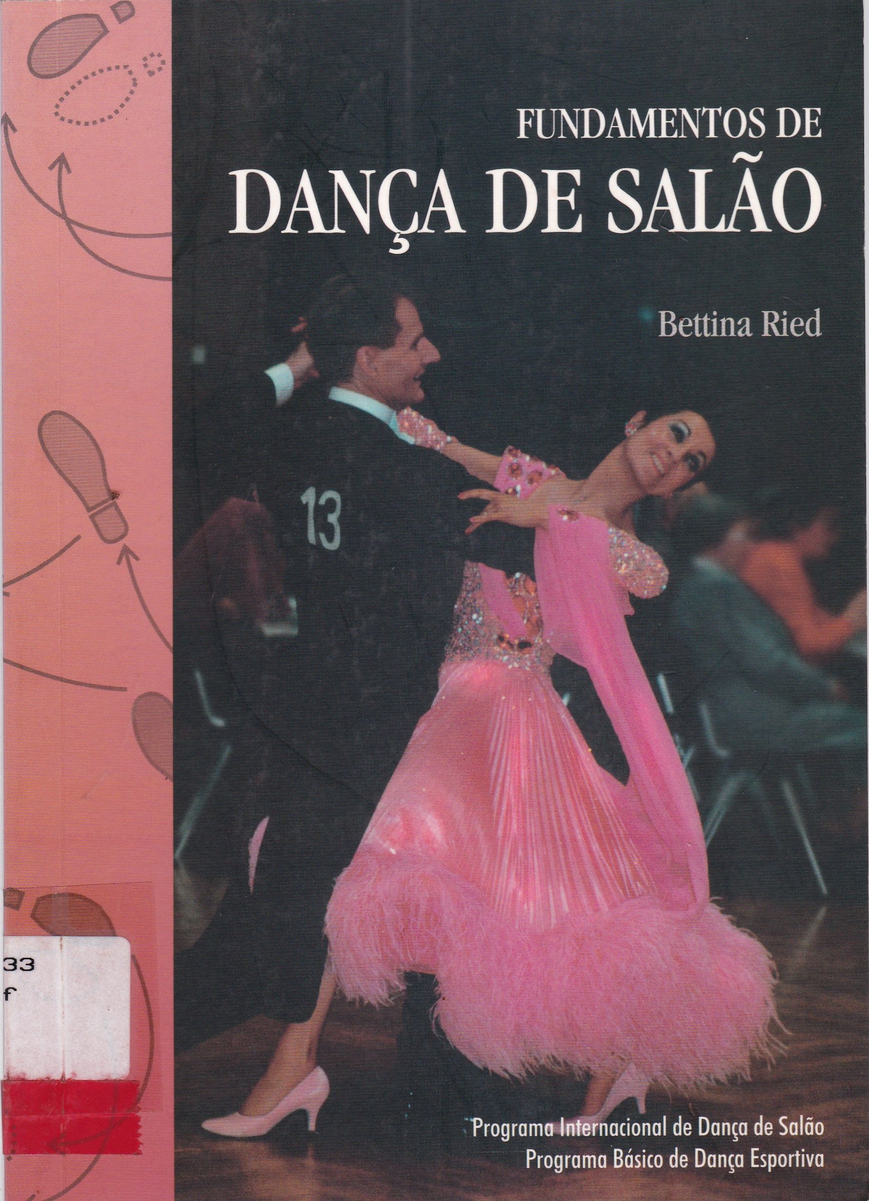 FUNDAMENTOS DE DANÇA DE SALÃO: PROGRAMA INTERNACIONAL DE DANÇA DE SALÃO, DANÇA ESPORTIVA INTERNACIONAL