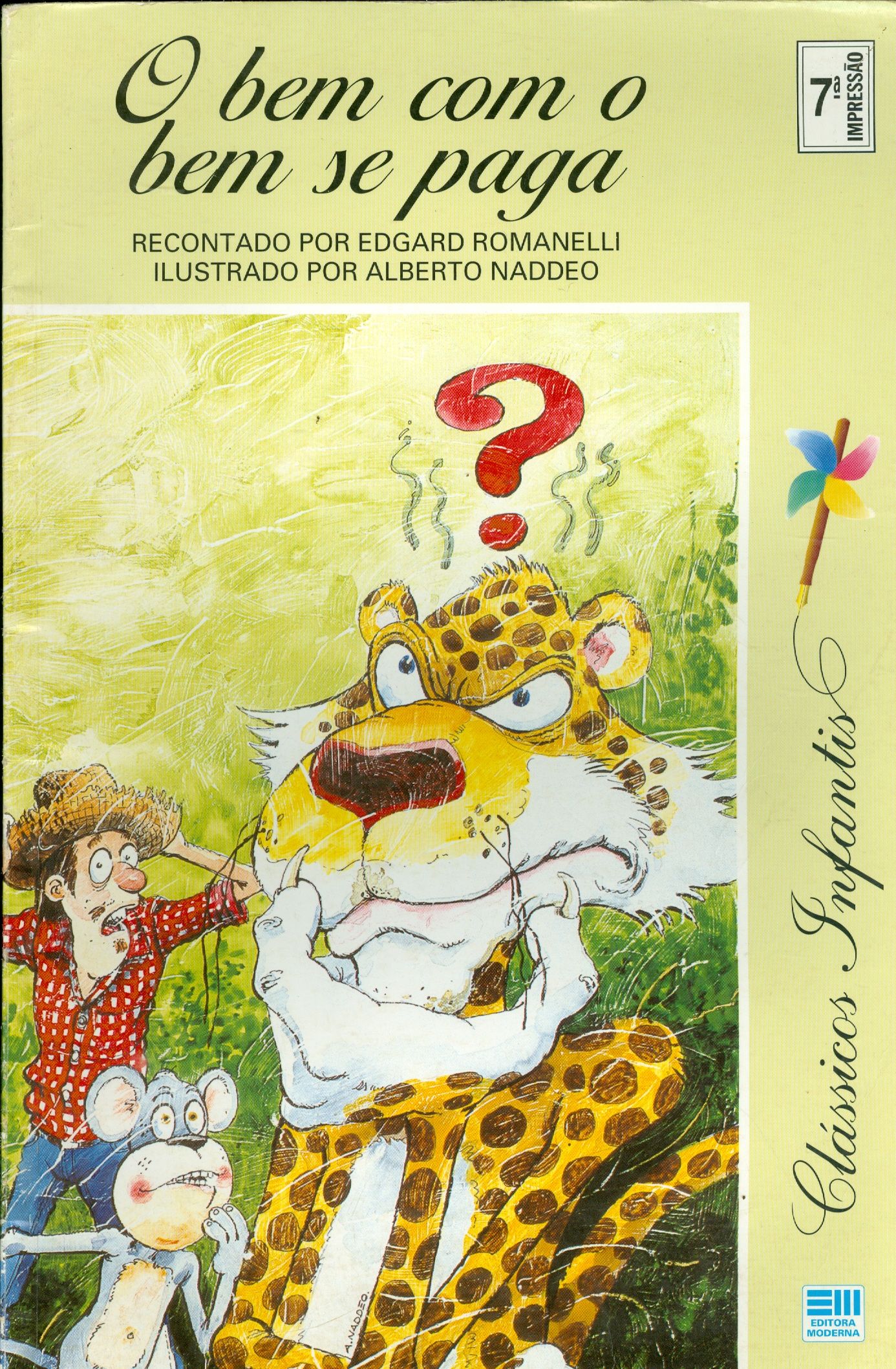 BEM COM O BEM SE PAGA, O - COLEÇÃO