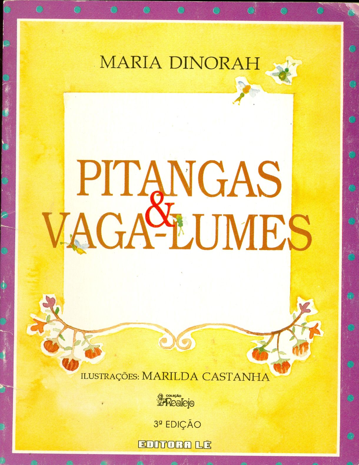 PITANGAS E VAGA-LUMES