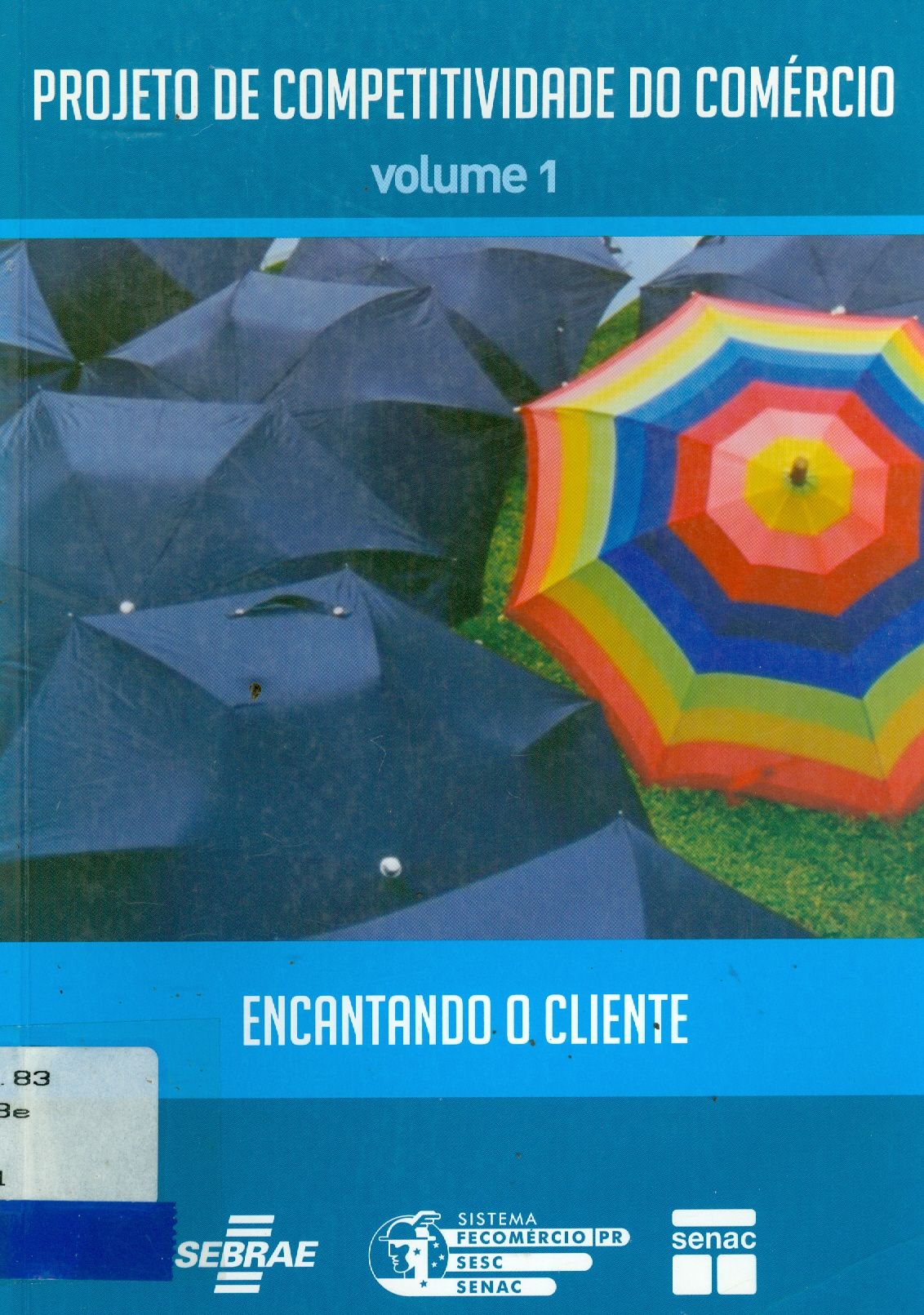 ENCANTANDO O CLIENTE