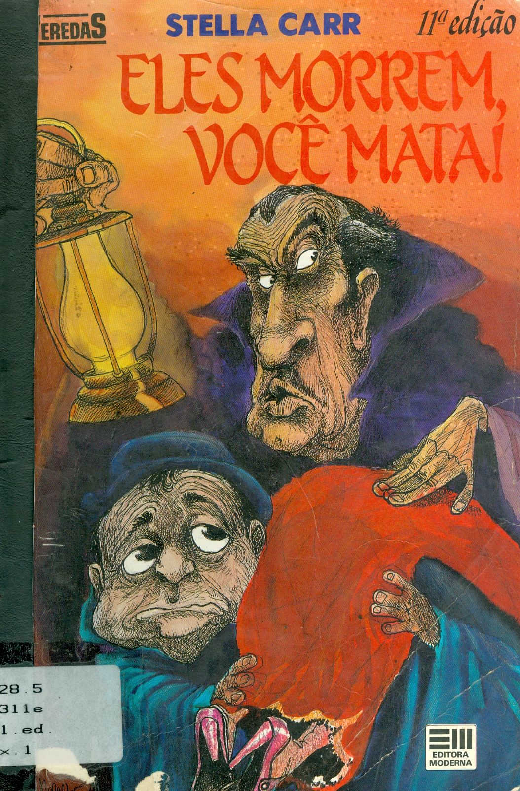 ELES MORREM, VOCÊ MATA! 