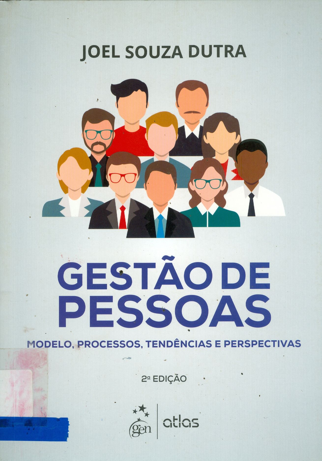 GESTÃO DE PESSOAS: MODELO, PROCESSOS, TENDÊNCIAS E PERSPECTIVA