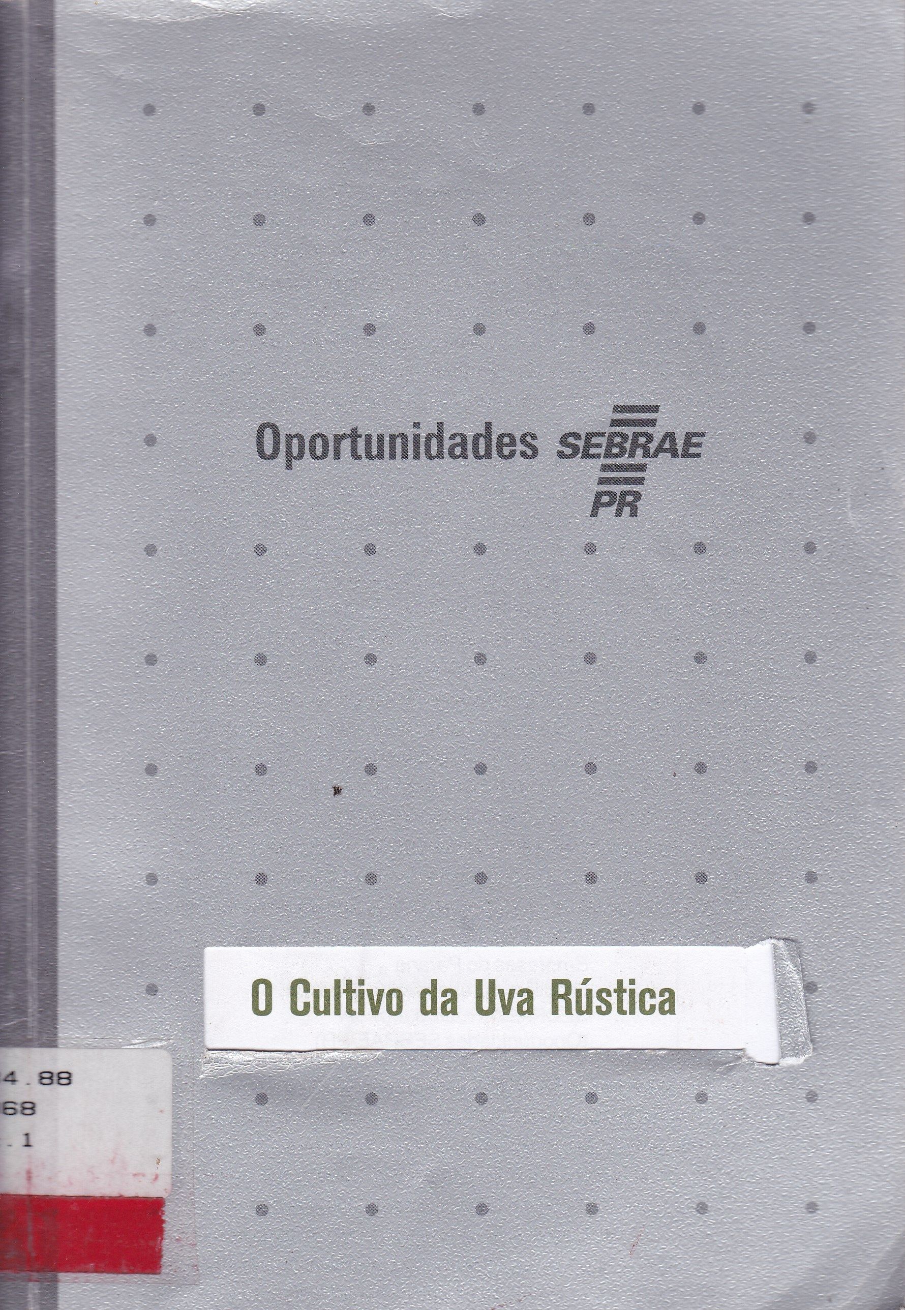 CULTIVO DA UVA RÚSTICA, O
