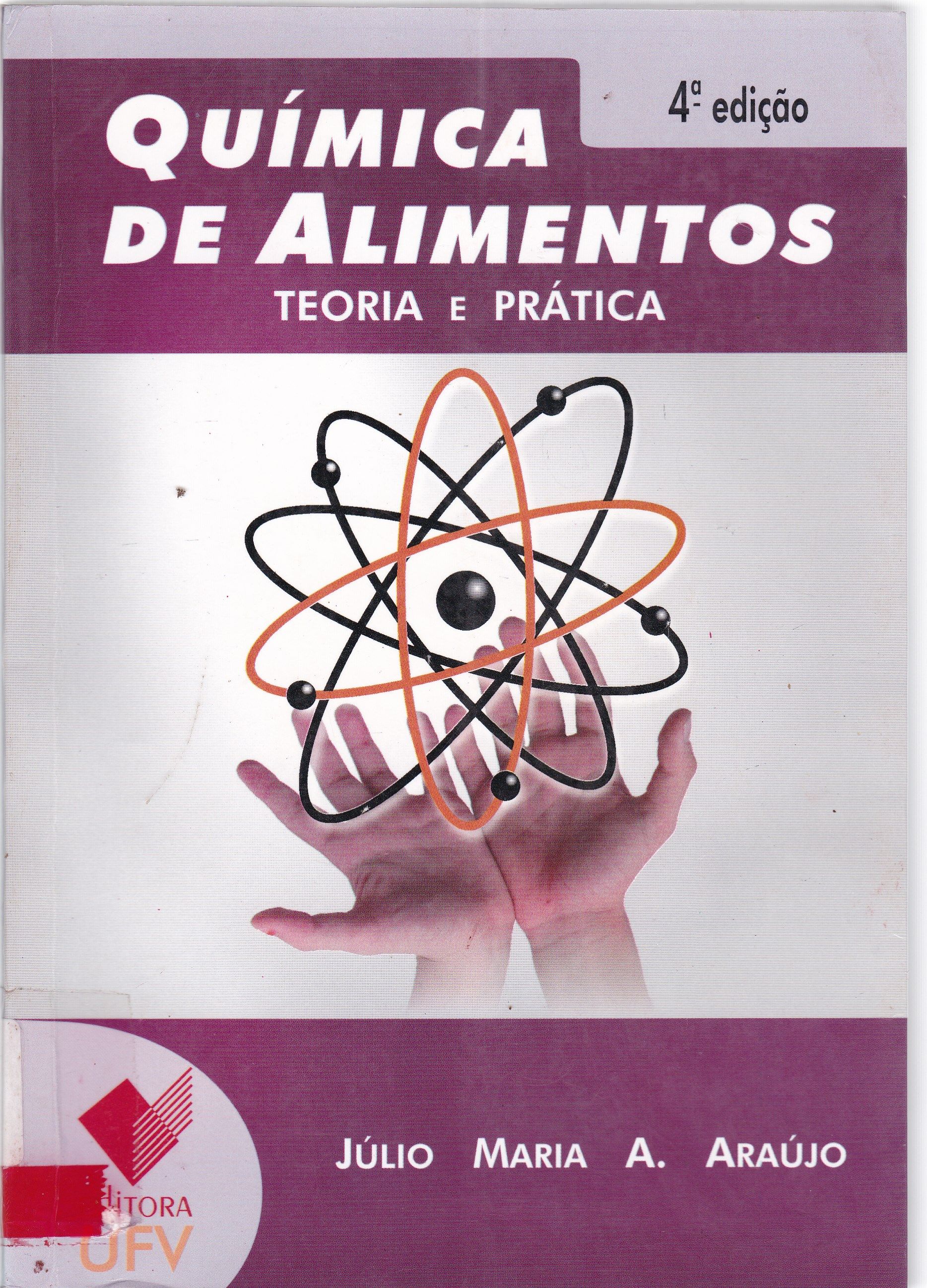 QUÍMICA DE ALIMENTOS: TEORIA E PRÁTICA