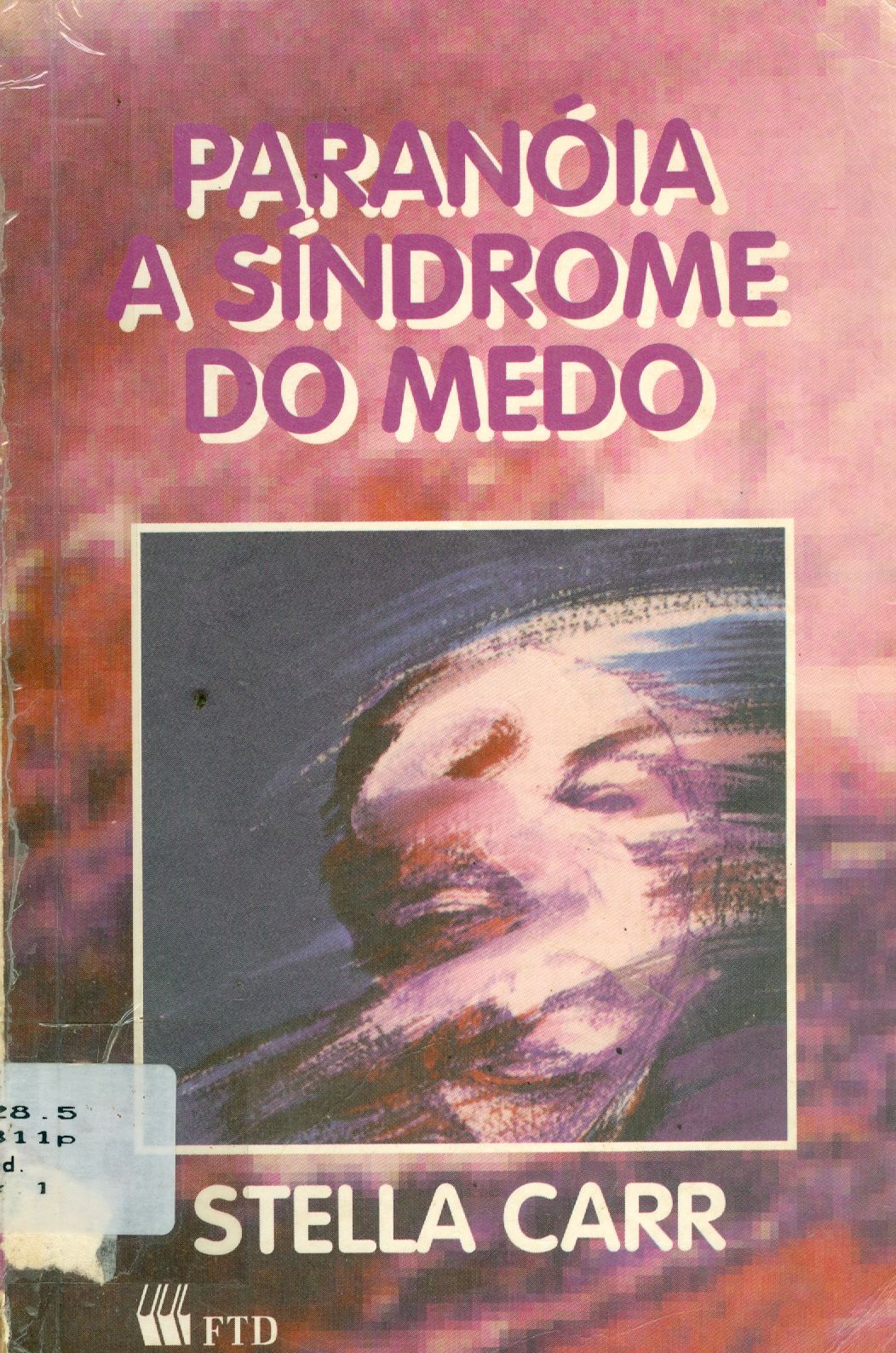 PARANÓIA A SÍNDROME DO MEDO 