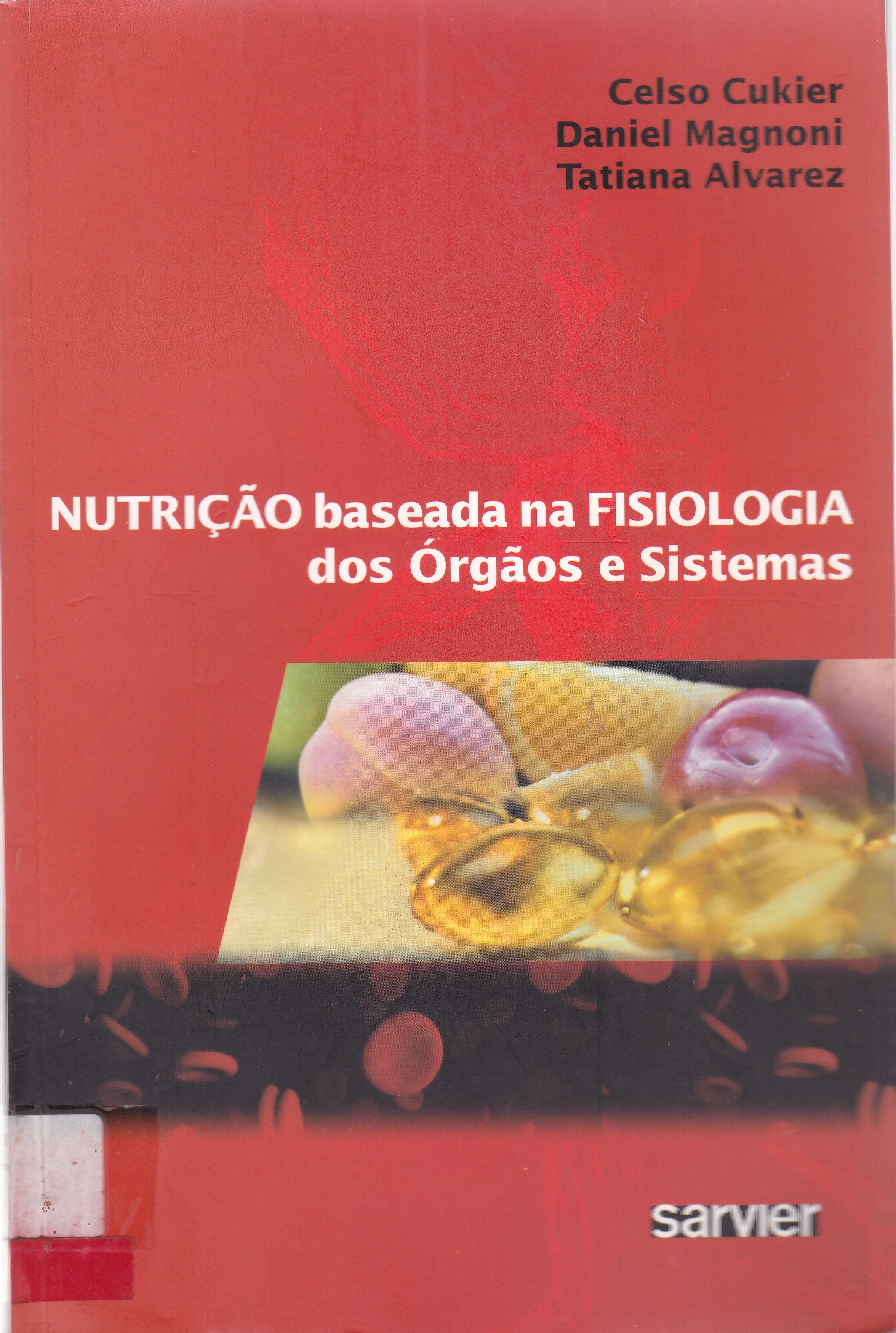 NUTRIÇÃO BASEADA NA FISIOLOGIA DOS ÓRGÃOS DE SISTEMAS