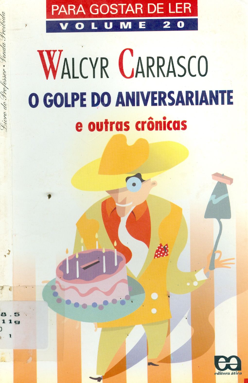 O GOLPE DO ANIVERSARIANTE E OUTRAS CRÔNICAS