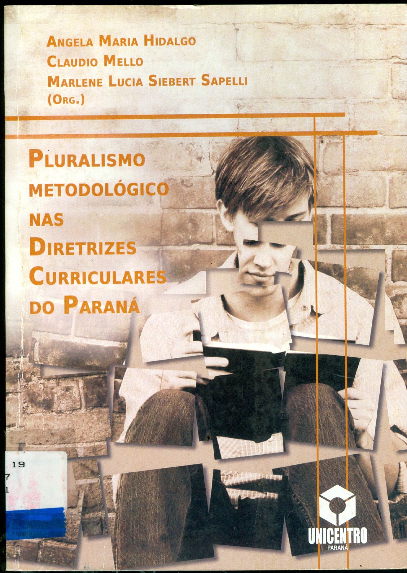 PLURALISMO METODOLÓGICO NAS DIRETRIZES CURRICULARES DO PARANÁ