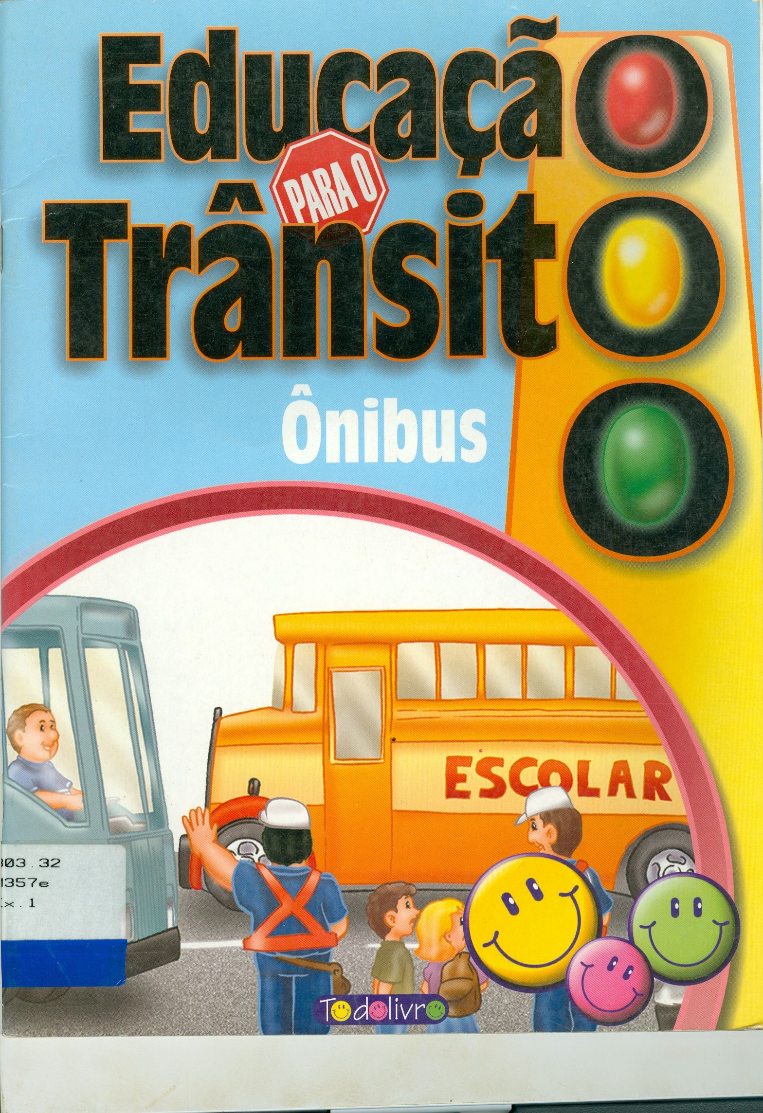 EDUCAÇÃO PARA O TRÂNSITO: ÔNIBUS