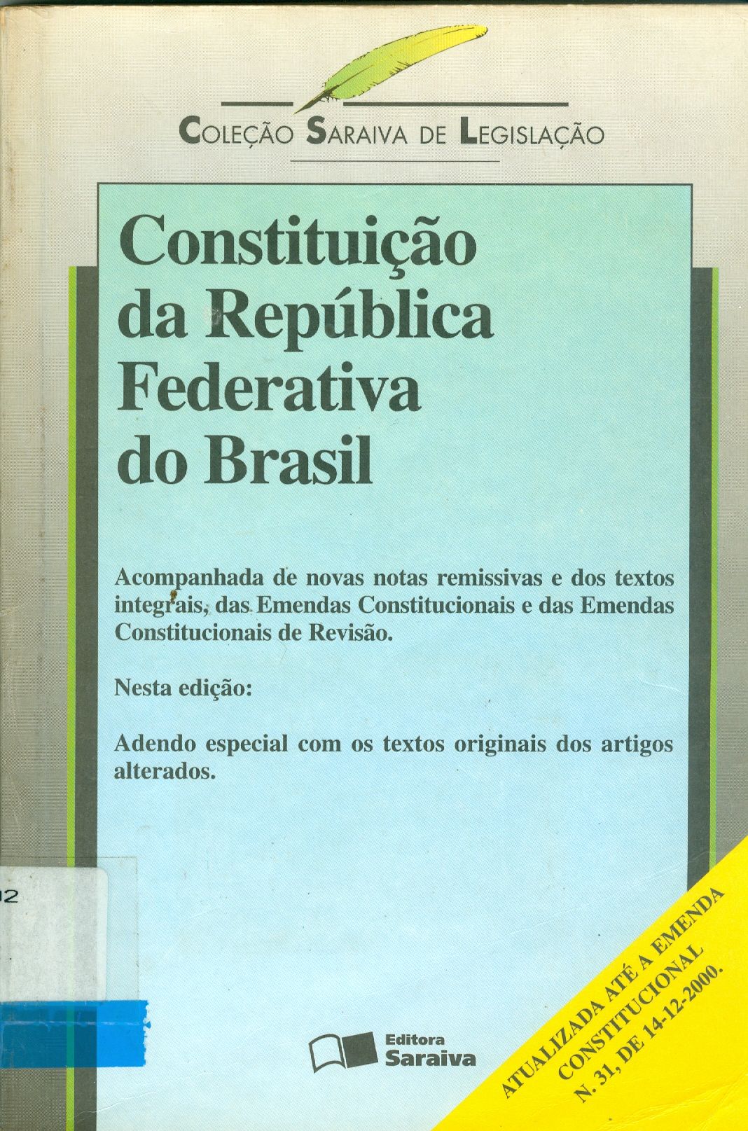 CONSTITUIÇÃO DA REPÚBLICA FEDERATIVA DO BRASIL 