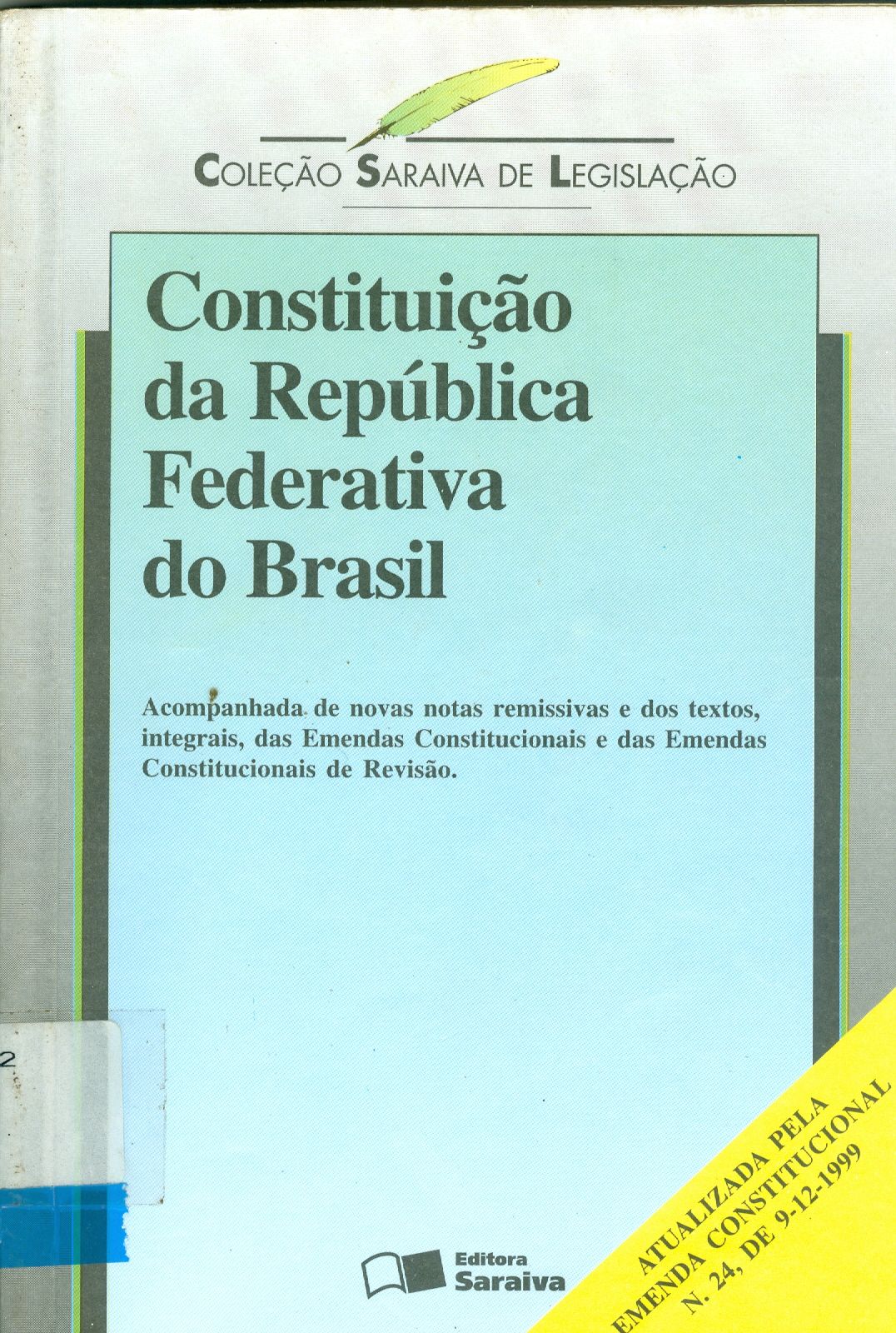 CONSTITUIÇÃO DA REPÚBLICA FEDERATIVA DO BRASIL 