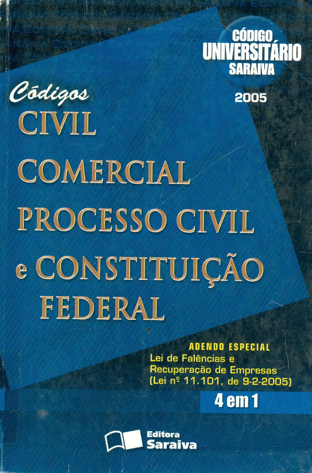 CÓDIGO CIVIL, CÓDIGO COMERCIAL, CÓDIGO DE PROCESSO CIVIL, CONSTITUIÇÃO FEDERAL