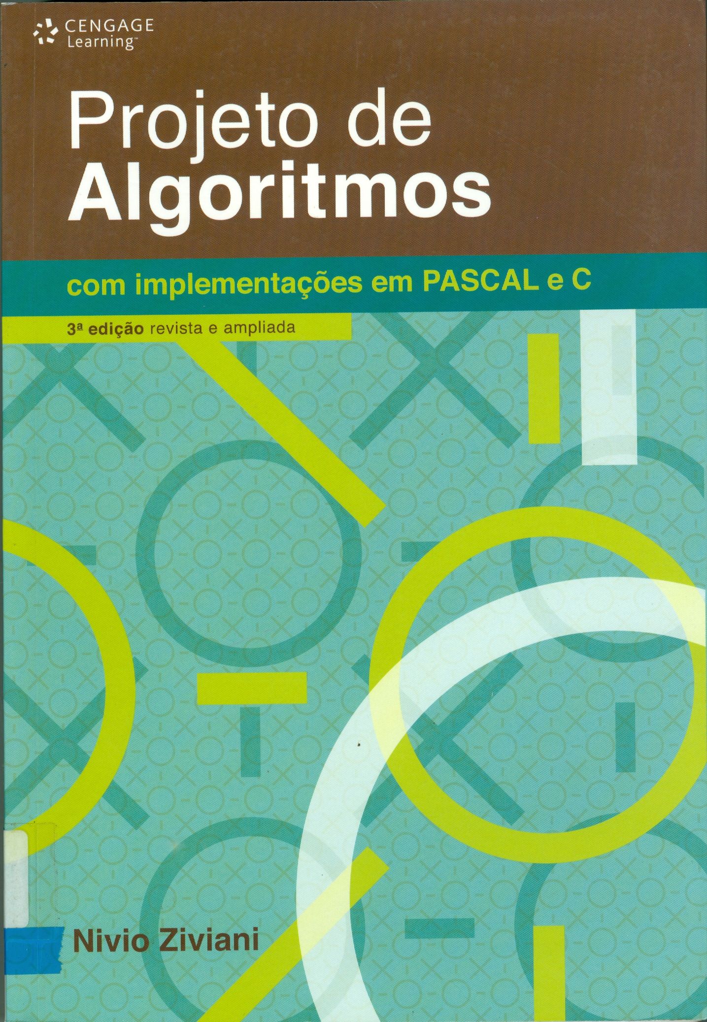 PROJETO DE ALGORITMOS: COM IMPLEMENTAÇÕES EM PASCAL E C 