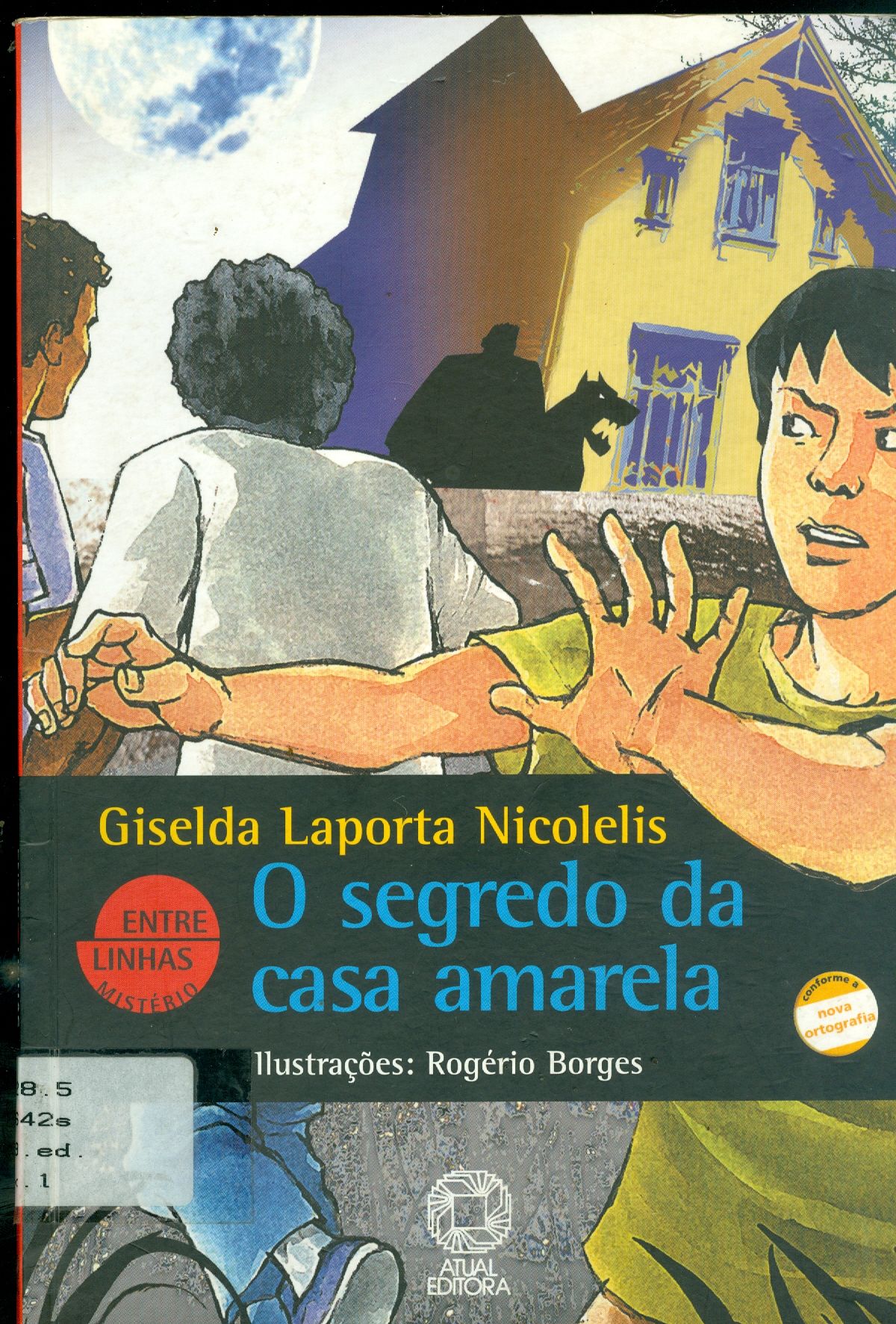 O SEGREDO DA CASA AMARELA 