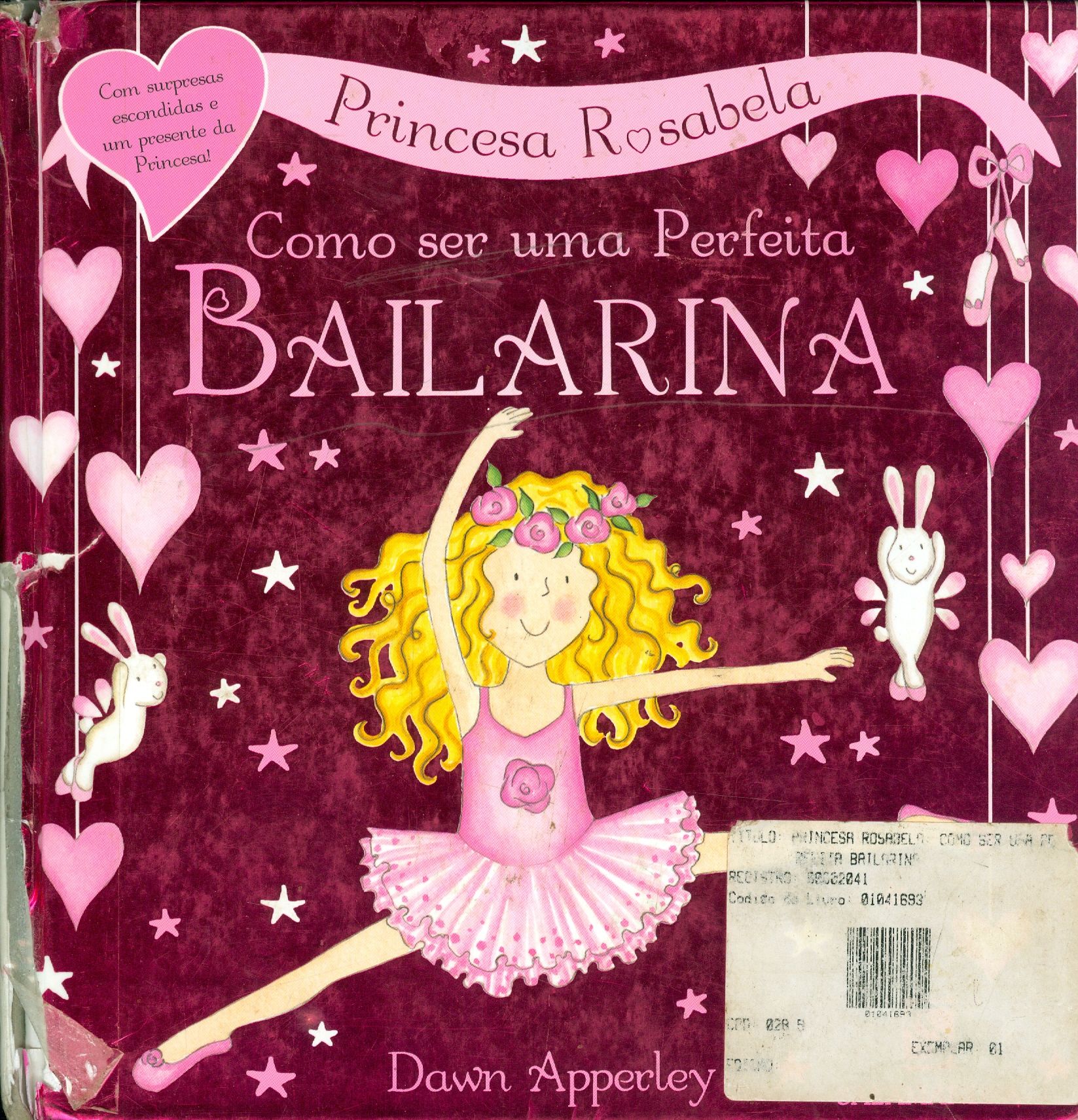 PRINCESA ROSABELA: COMO SER UMA PERFEITA BAILARINA