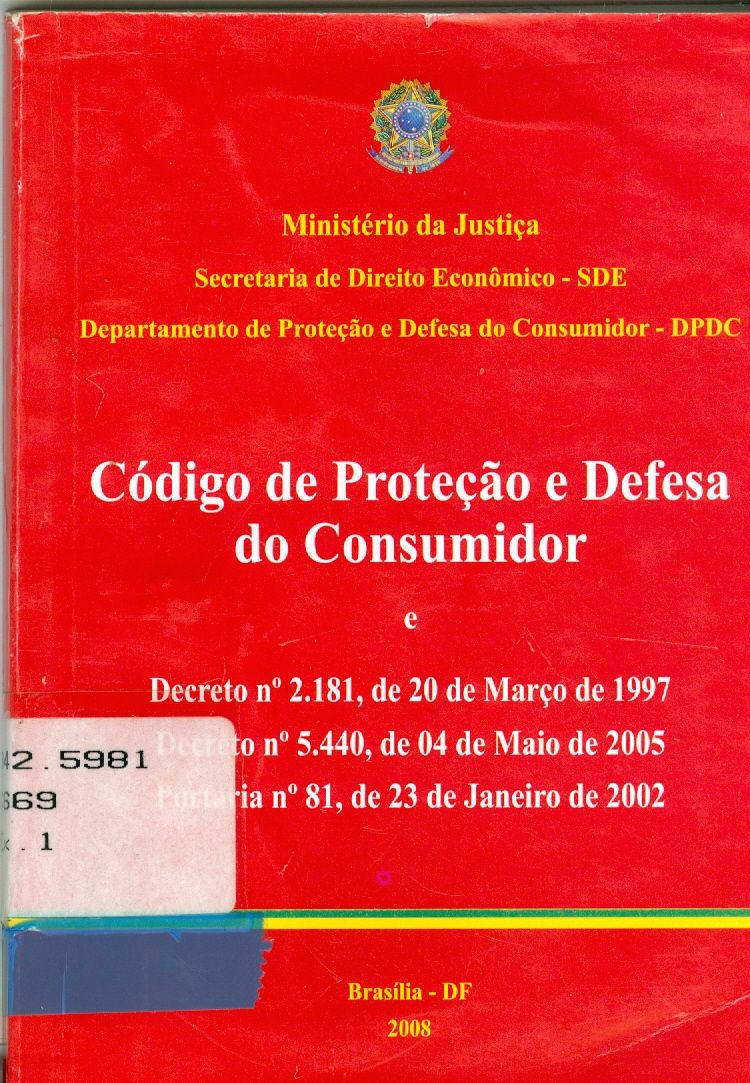 CÓDIGO DE PROTEÇÃO E DEFESA DO CONSUMIDOR E DECRETO Nº 2.181, DE 20 DE MARÇO DE 1997