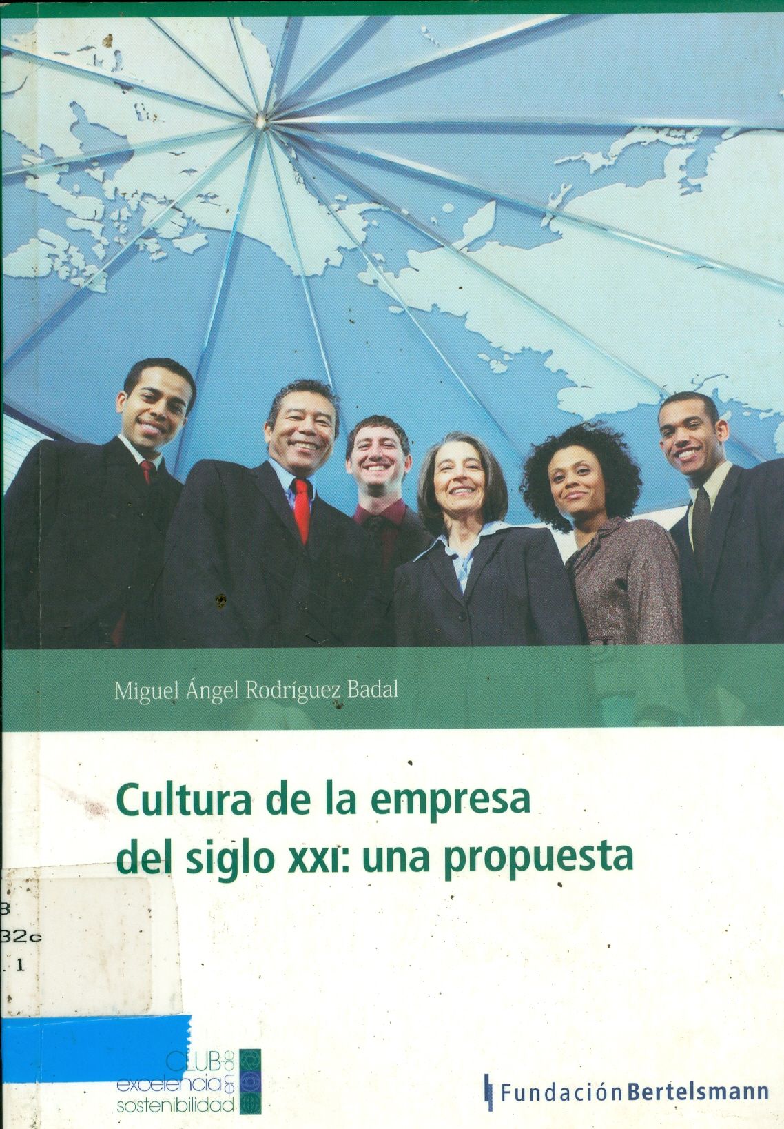 CULTURA DE LA EMPRESA DEL SIGLO XXI: UNA PROPUESTA