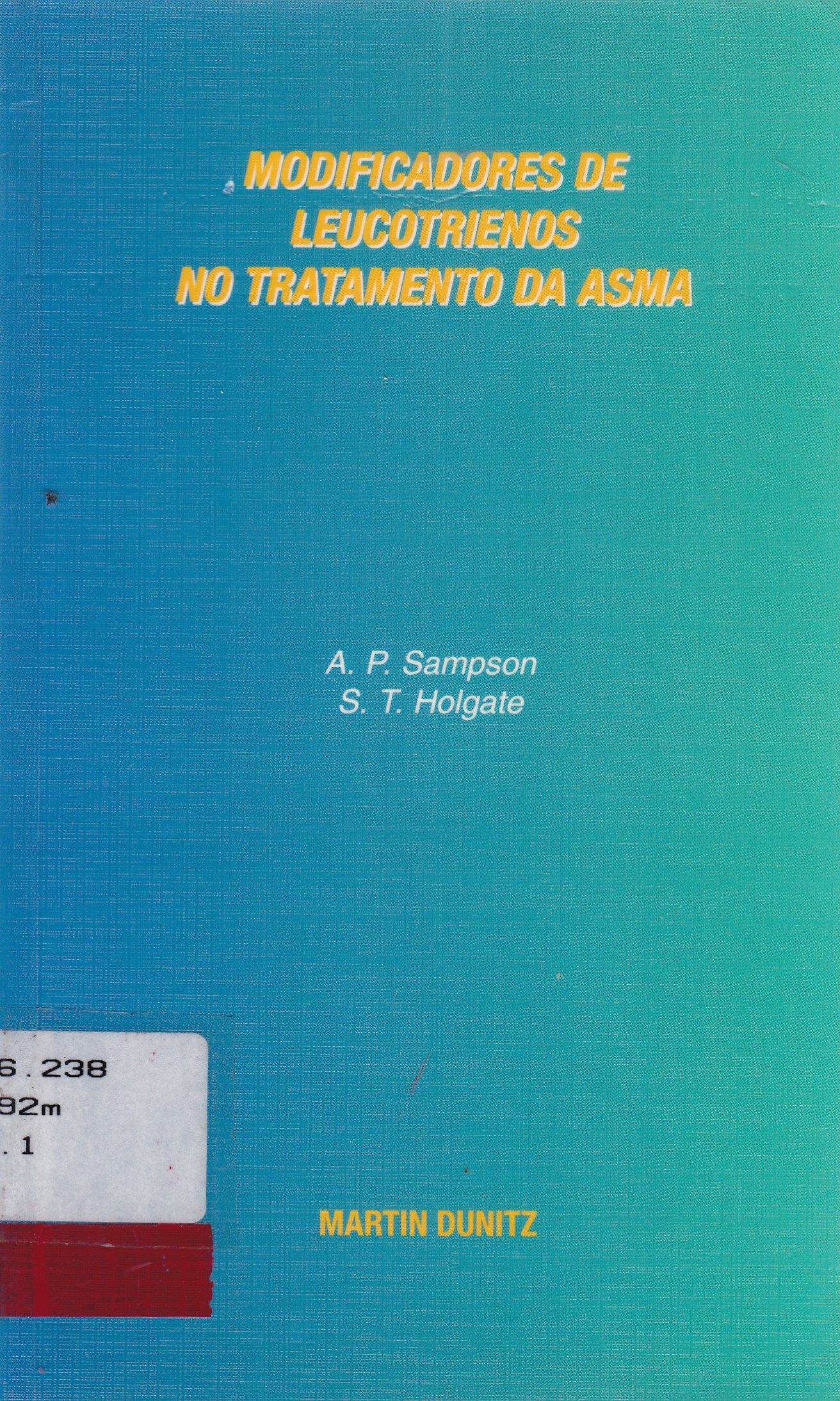 MODIFICADORES DE LEUCOTRIENOS NO TRATAMENTO DA ASMA