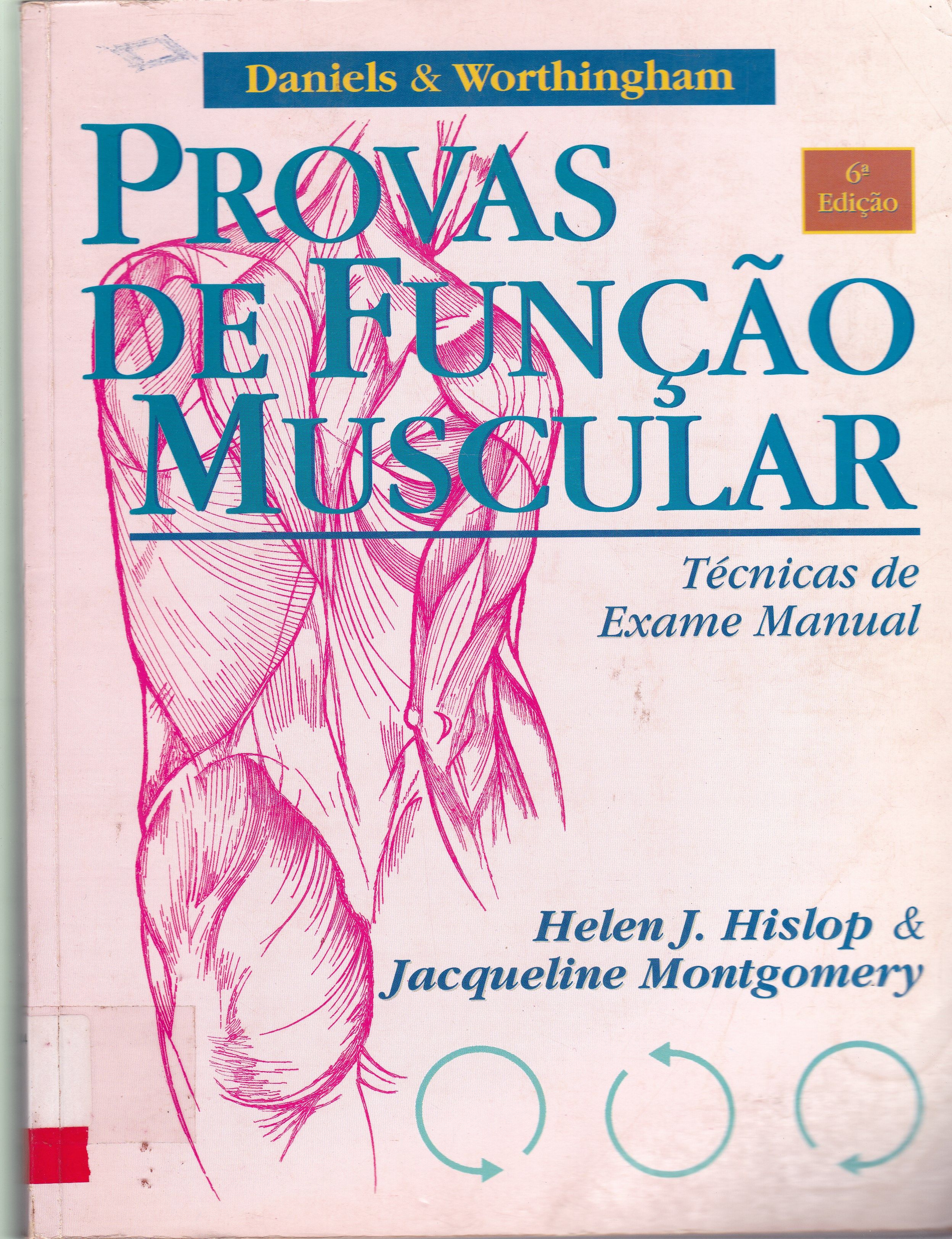 PROVAS DE FUNÇÃO MUSCULAR: TÉCNICAS DE EXAME