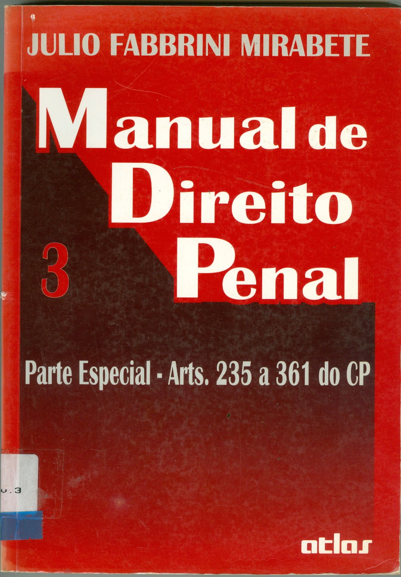 MANUAL DE DIREITO PENAL: V. 3 