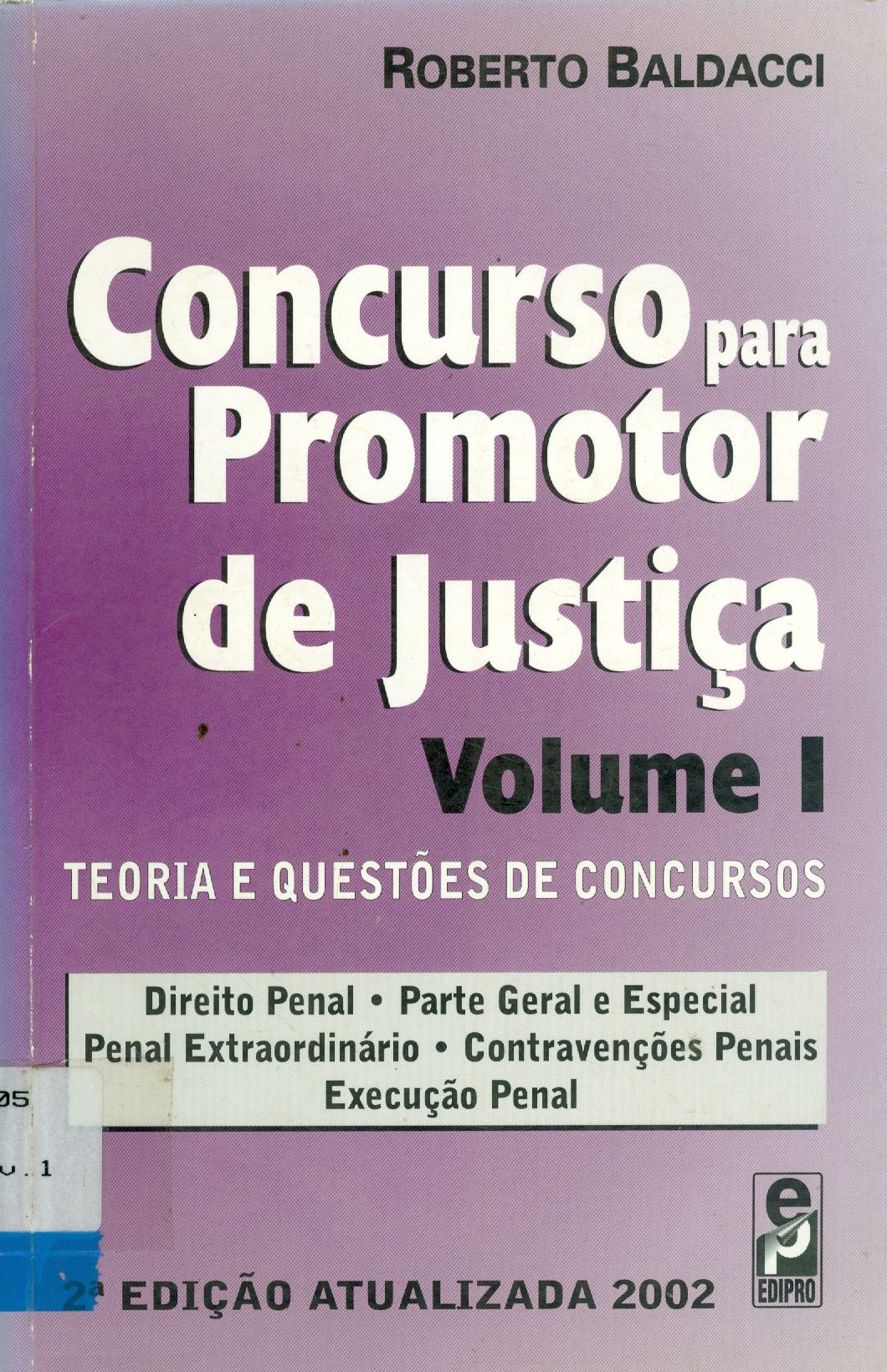 CONCURSO PARA PROMOTOR DE JUSTIÇA: TEORIA E QUESTÕES DE CONCURSOS