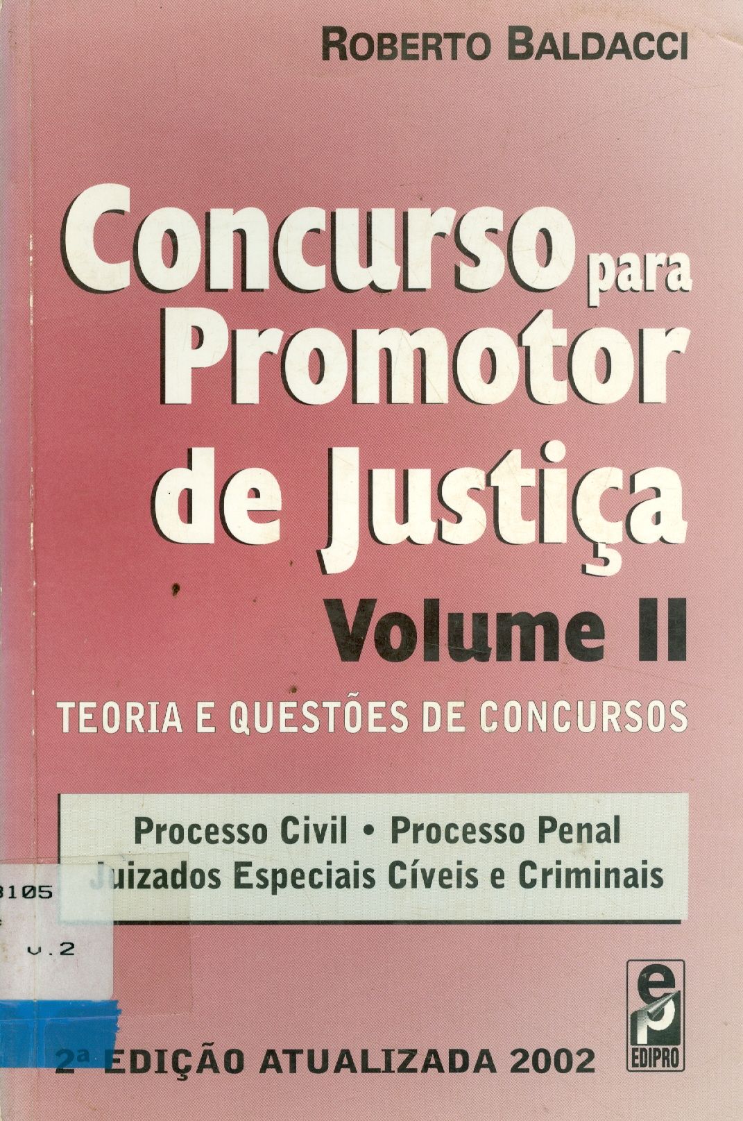 CONCURSO PARA PROMOTOR DE JUSTIÇA: TEORIA E QUESTÕES DE CONCURSOS