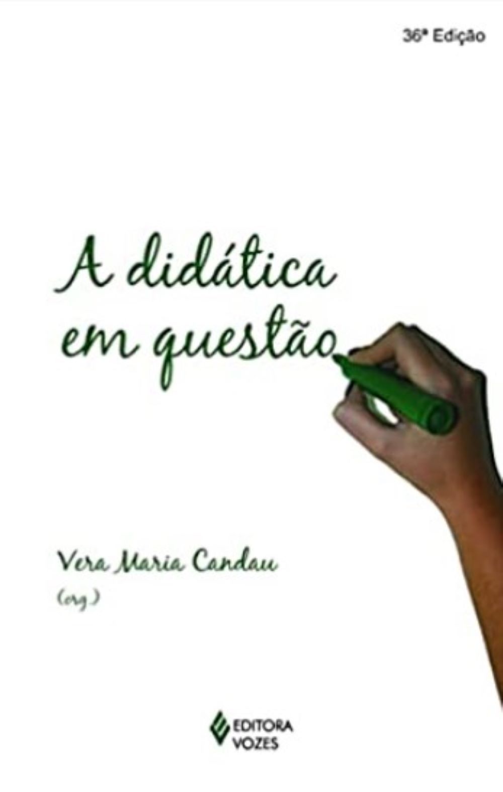 DIDÁTICA EM QUESTÃO, A