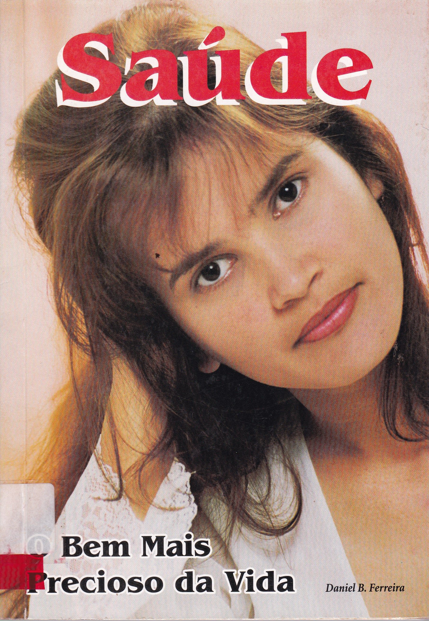 SAÚDE: O BEM MAIS PRECIOSO DA VIDA