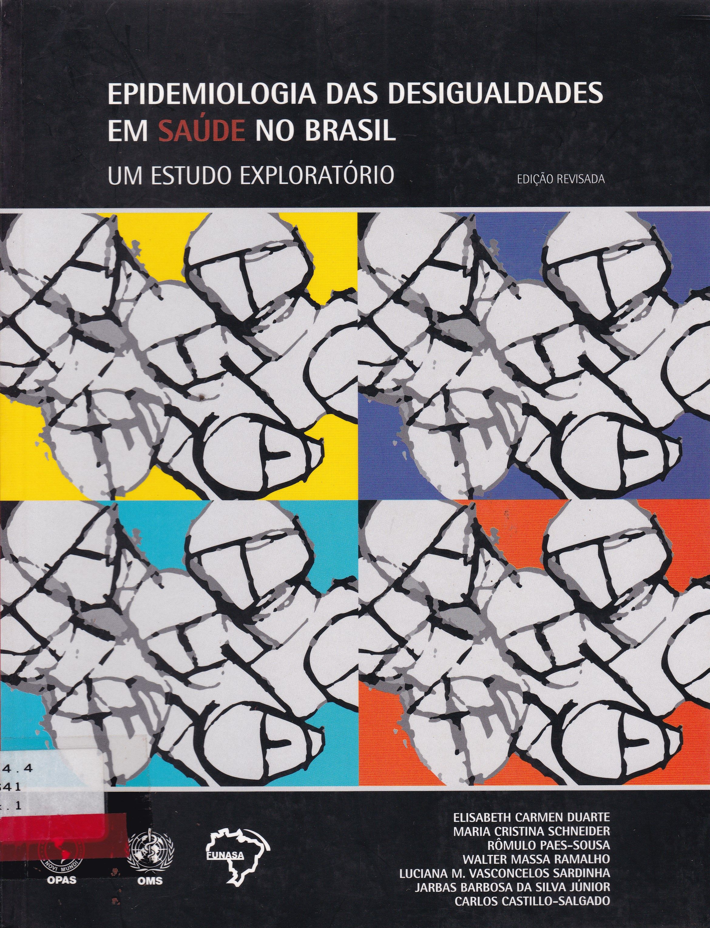 EPIDEMIOLOGIA DAS DESIGUALDADES EM SAÚDE NO BRASIL: UM ESTUDO EXPLORATÓRIO