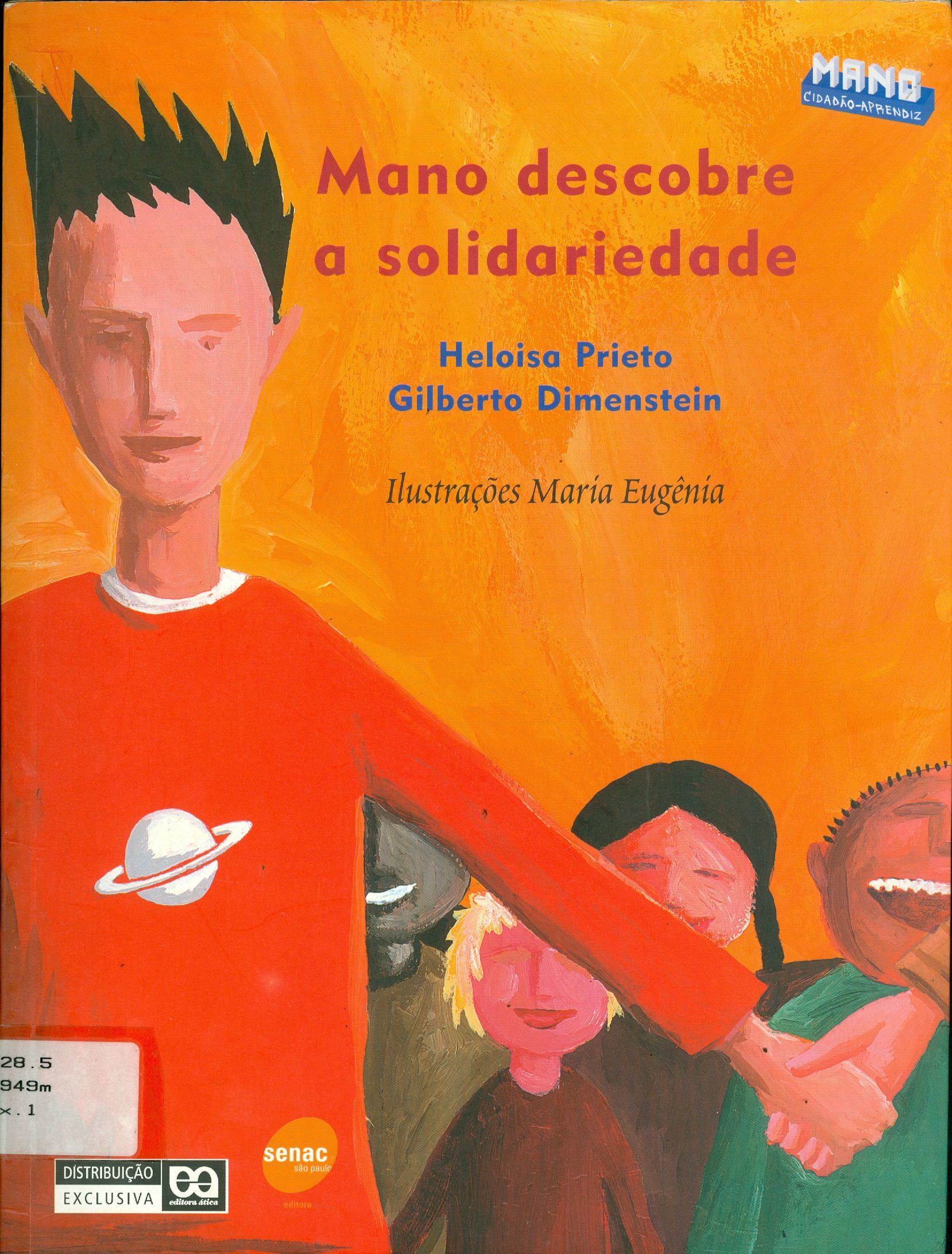 MANO DESCOBRE A SOLIDARIEDADE
