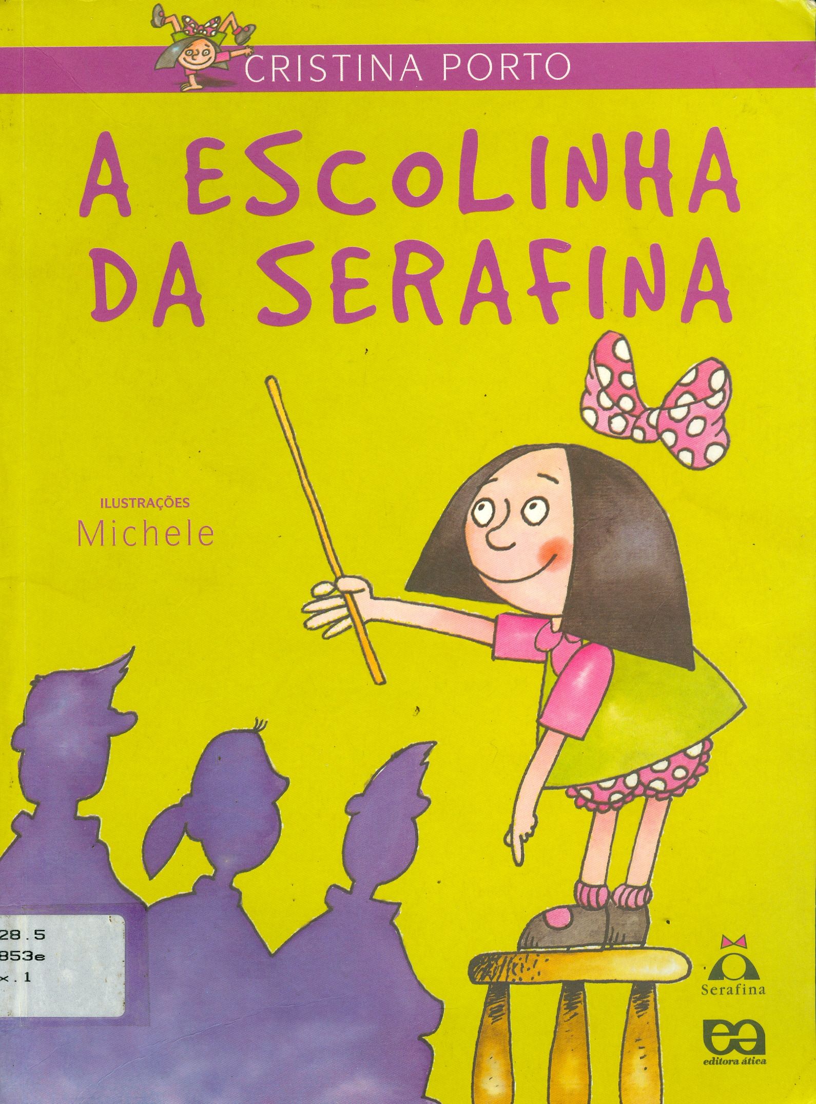 ESCOLINHA DE SERAFINA, A
