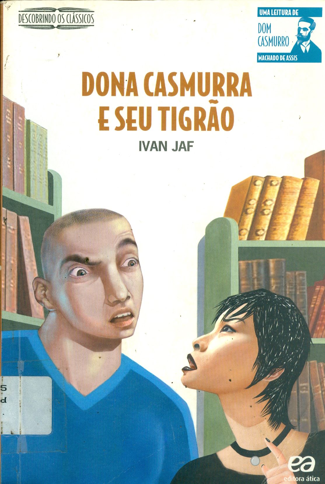 DONA CASMURRA E SEU TIGRÃO