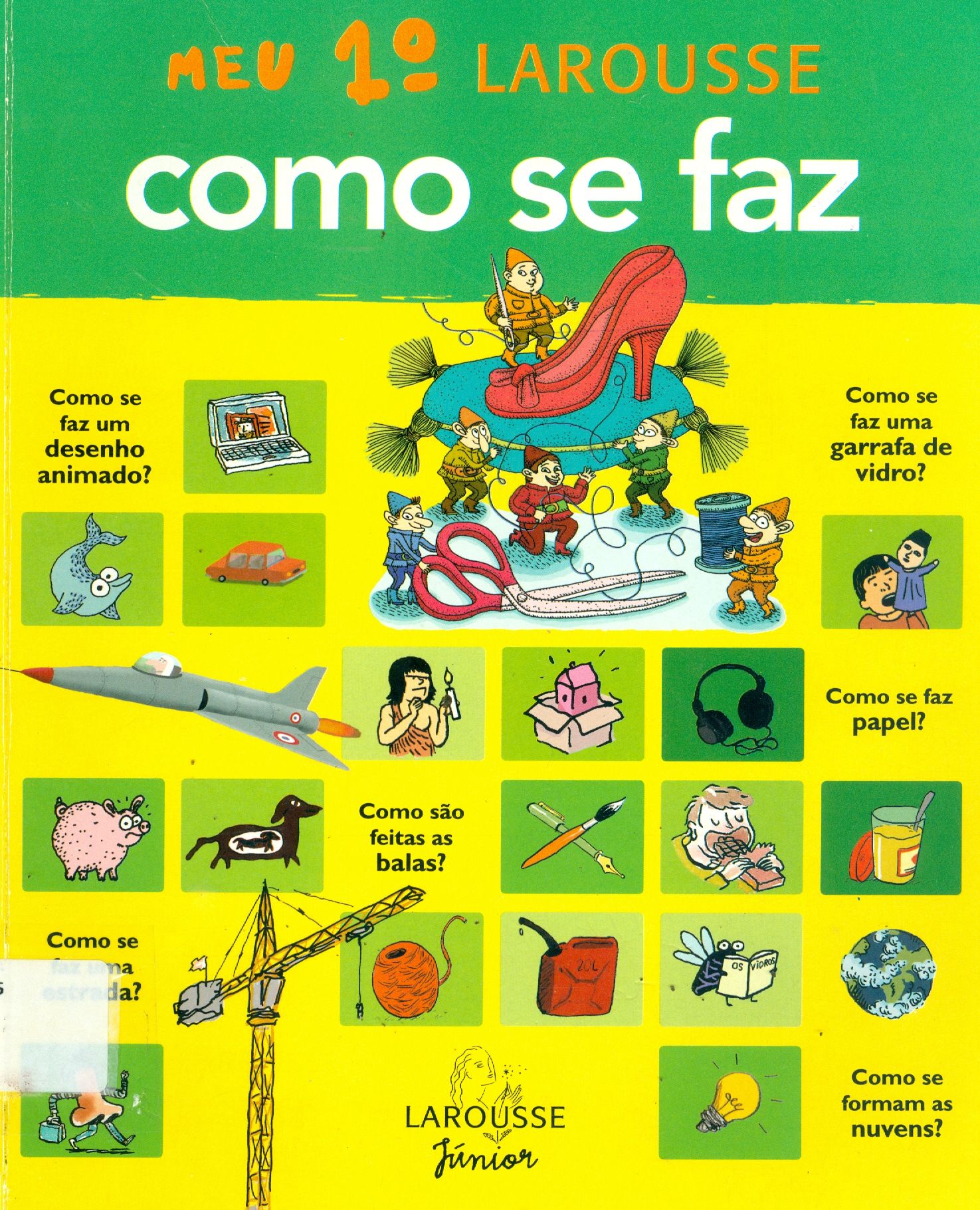 MEU PRIMEIRO LAROUSSE: COM SE FAZ?