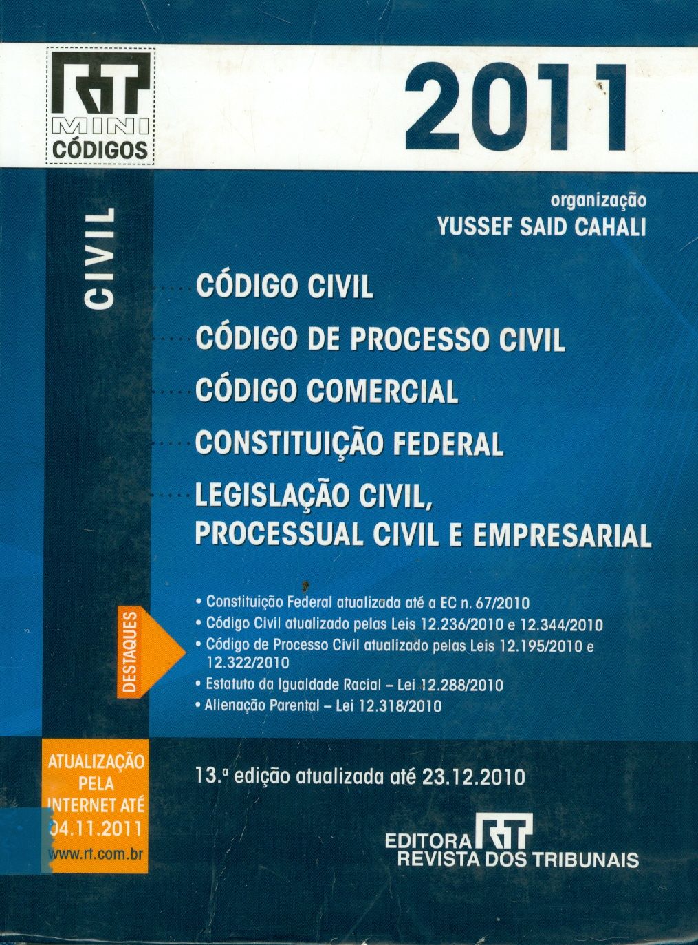 CÓDIGO CIVIL, CÓDIGO DE PROCESSO CIVIL, CÓDIGO COMERCIAL, CONSTITUIÇÃO FEDERAL, LEGISLAÇÃO CIVIL, PROCESSUAL CIVIL E EMPRESARIAL