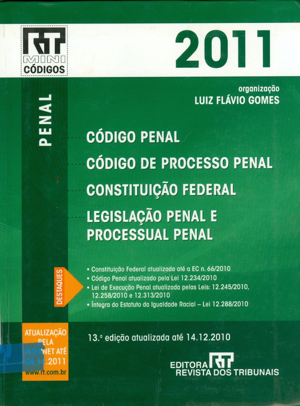 CÓDIGO PENAL, CÓDIGO DE PROCESSO PENAL, CONSTITUIÇÃO FEDERAL, LEGISLAÇÃO PENAL E PROCESSUAL PENAL