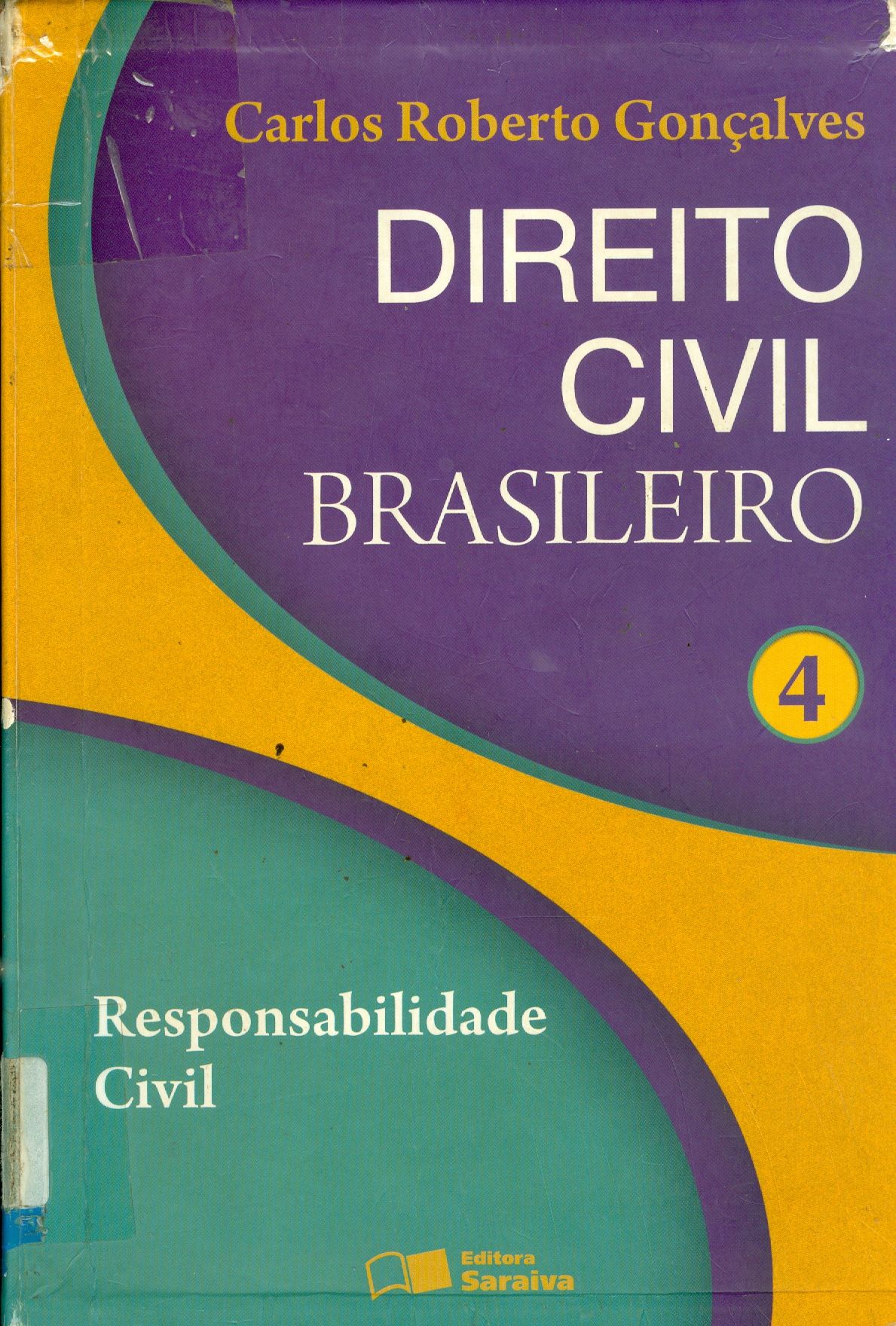 DIREITO CIVIL BRASILEIRO: RESPONSABILIDADE CIVIL