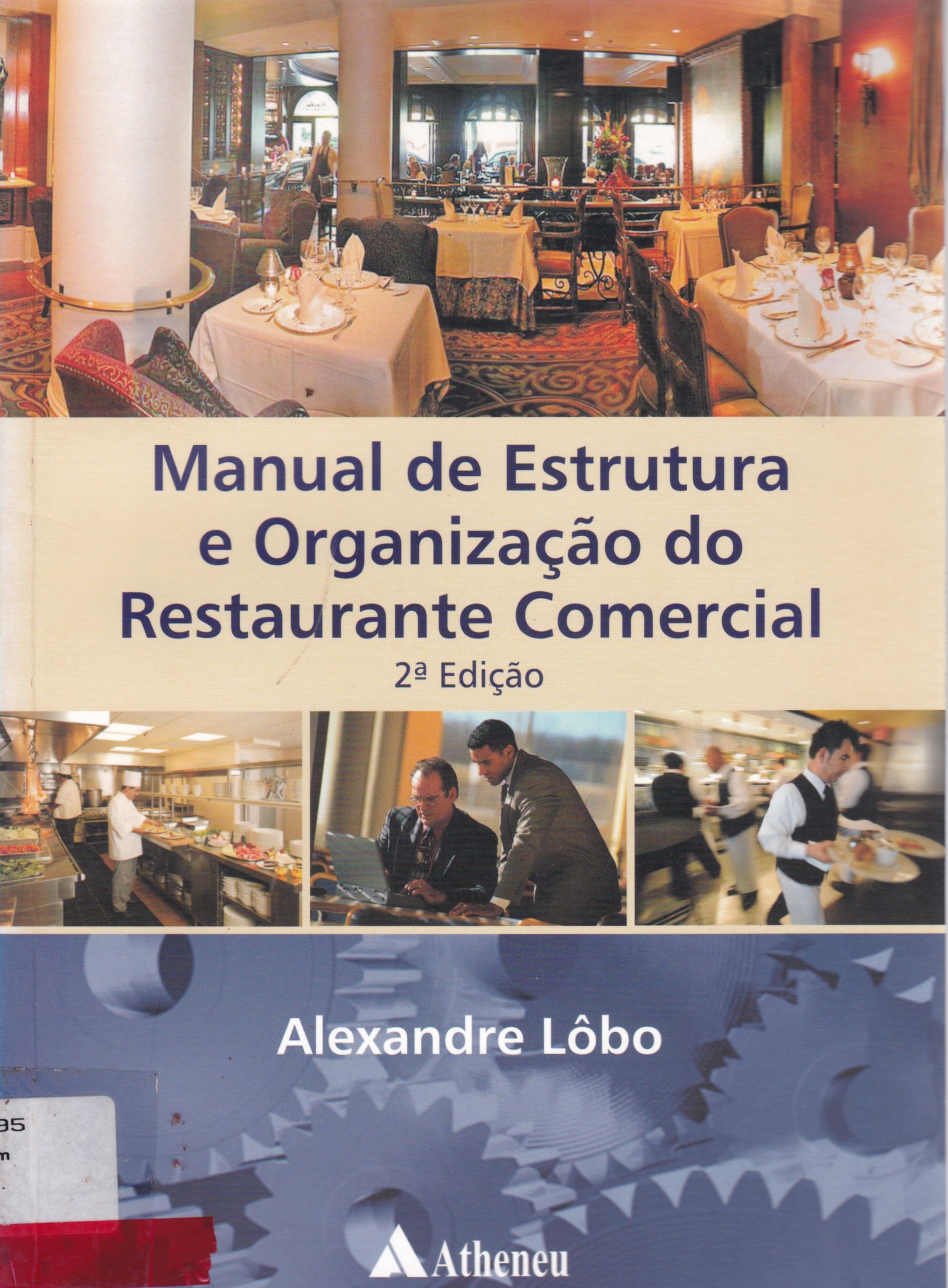 MANUAL DE ESTRUTURA E ORGANIZAÇÃO DO RESTAURANTE COMERCIAL