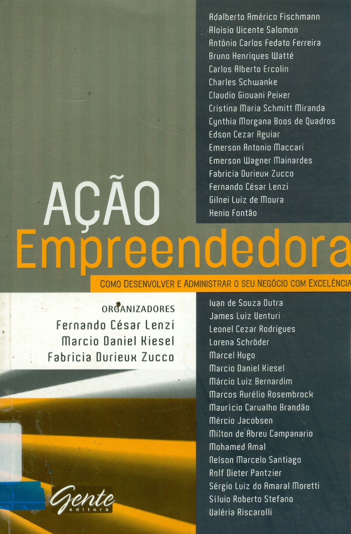 AÇÃO EMPREENDEDORA: COMO DESENVOLVER E ADMINISTRAR O SEU NEGÓCIO COM EXCELÊNCIA