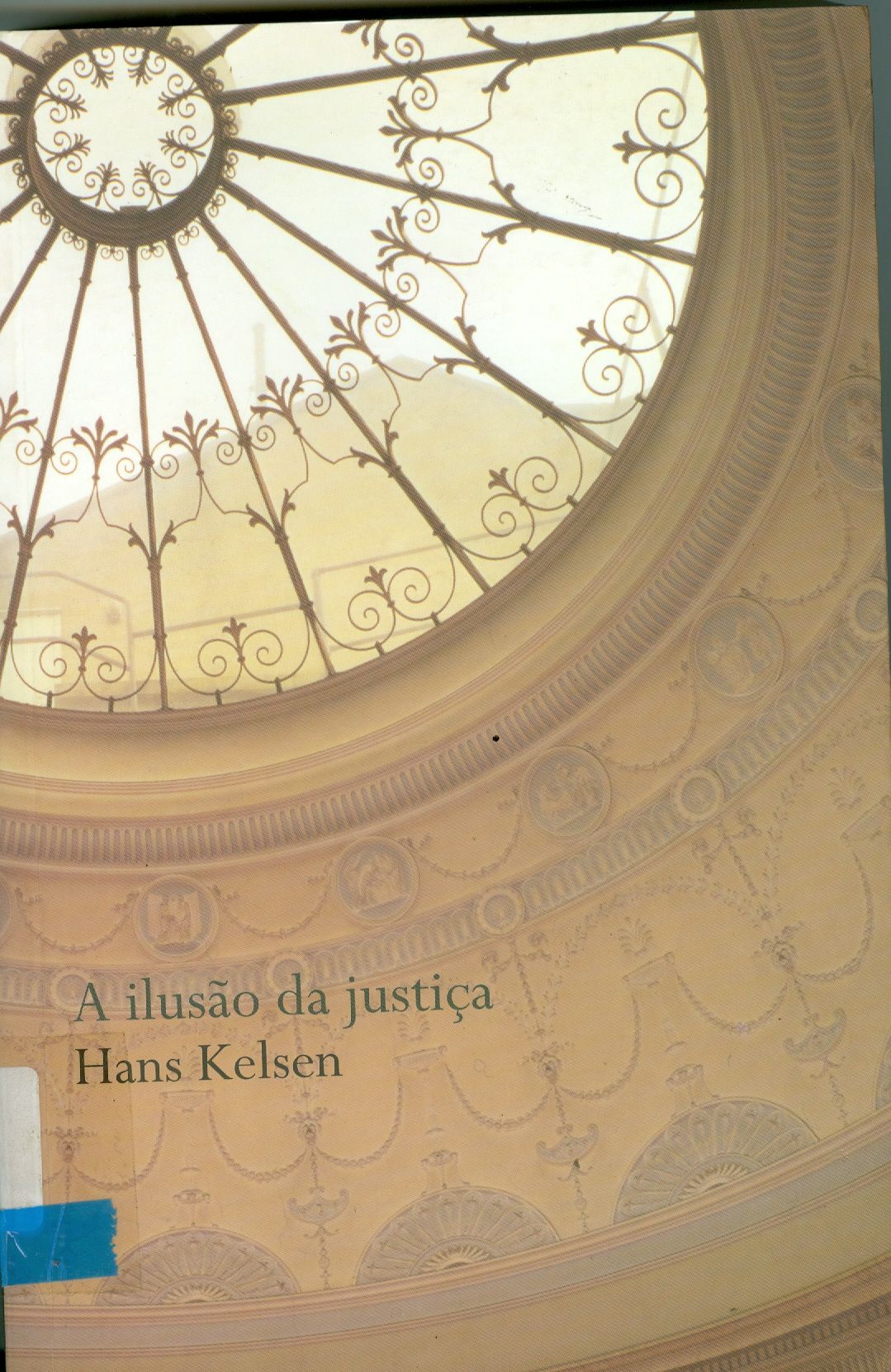 ILUSÃO DA JUSTIÇA, A