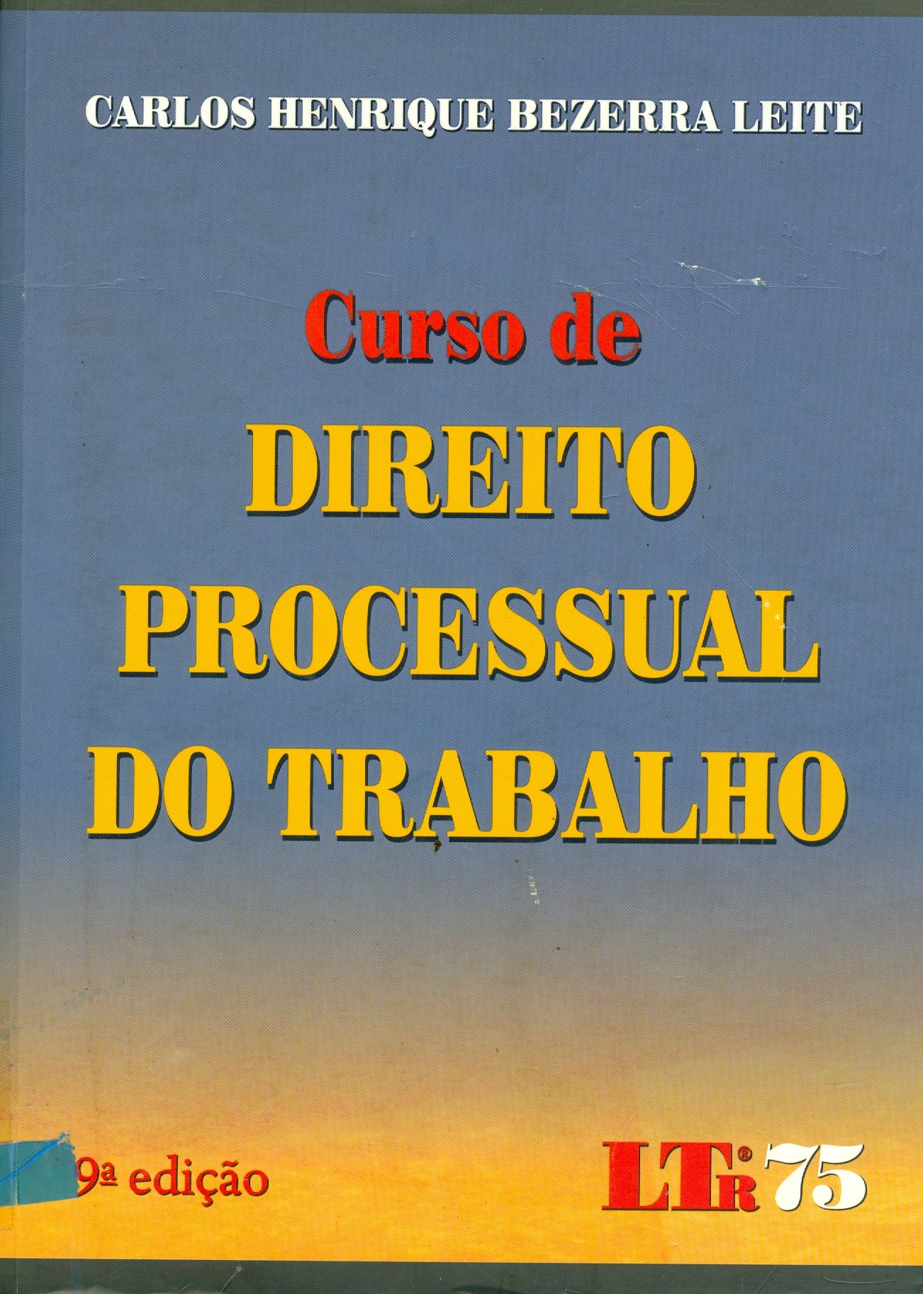 CURSO DE DIREITO PROCESSUAL DO TRABALHO