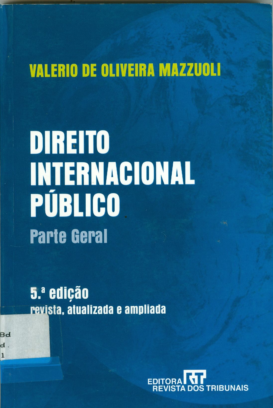 DIREITO INTERNACIONAL PÚBLICO: PARTE GERAL