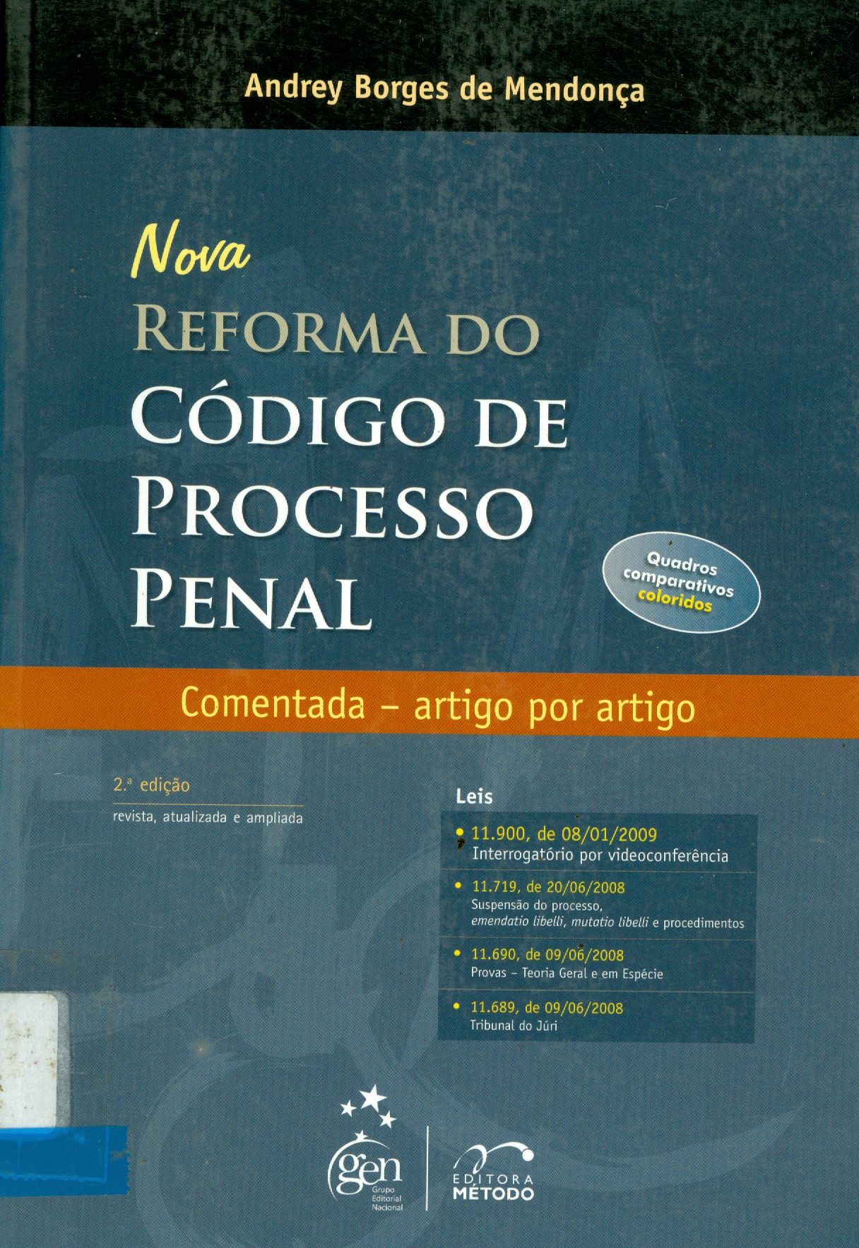 NOVA REFORMA DO CÓDIGO DE PROCESSO PENAL: COMENTADA ARTIGO POR ARTIGO